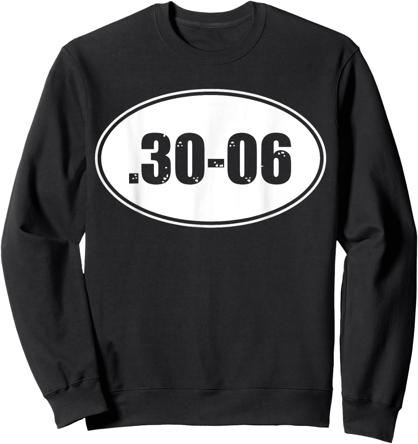 .30-06 MILITARY RIFLE GUN AMMO SHIRT, 30-06 Hunting Round Sweatshirt - Sweatshirt | Black