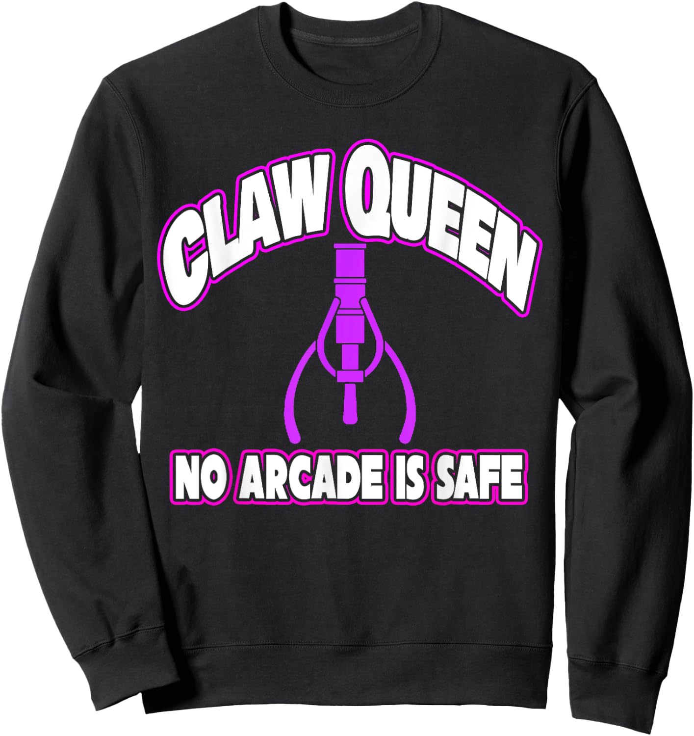 Claw Queen Arcade Game Machine Prize Gift Winner Girls Sweatshirt - Sweatshirt | Black