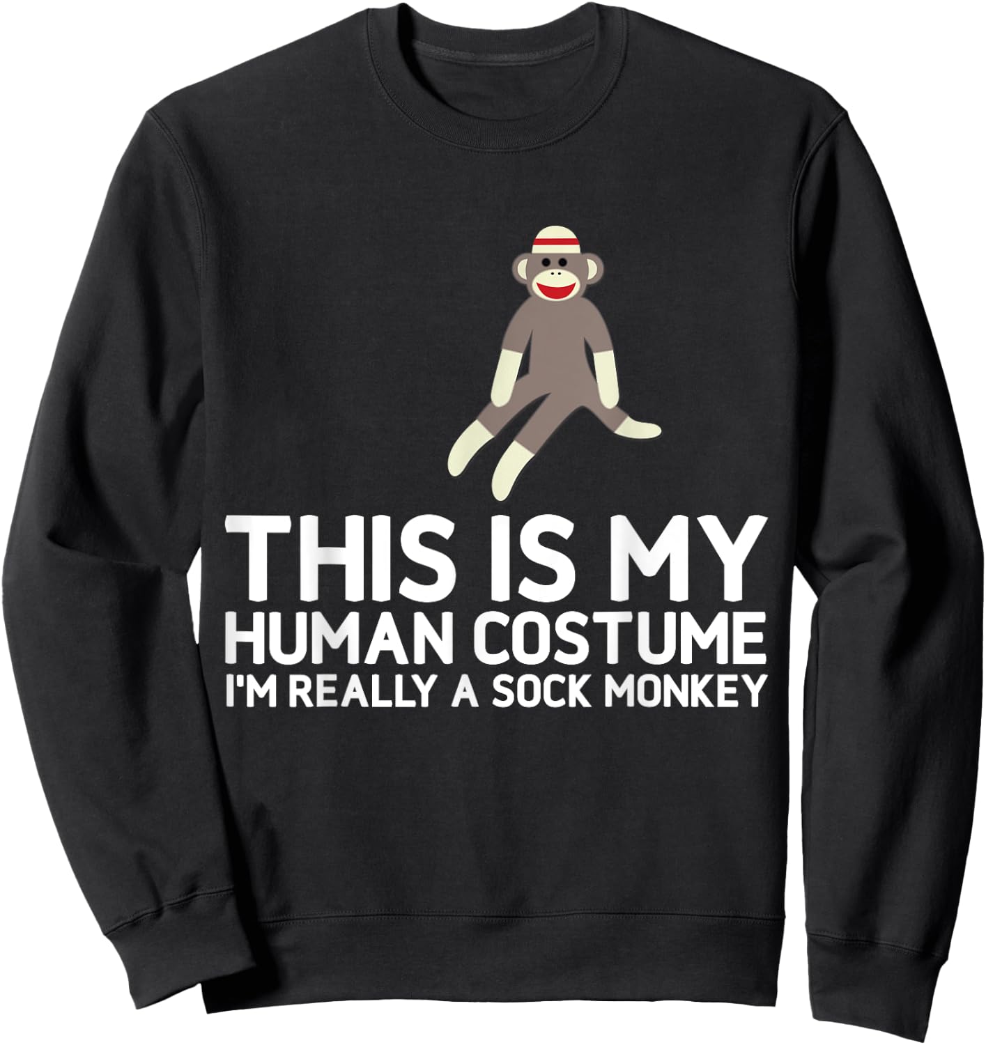 Funny Sock Monkeys for Sock Monkey Lovers Human Costume Sweatshirt - Sweatshirt | Black