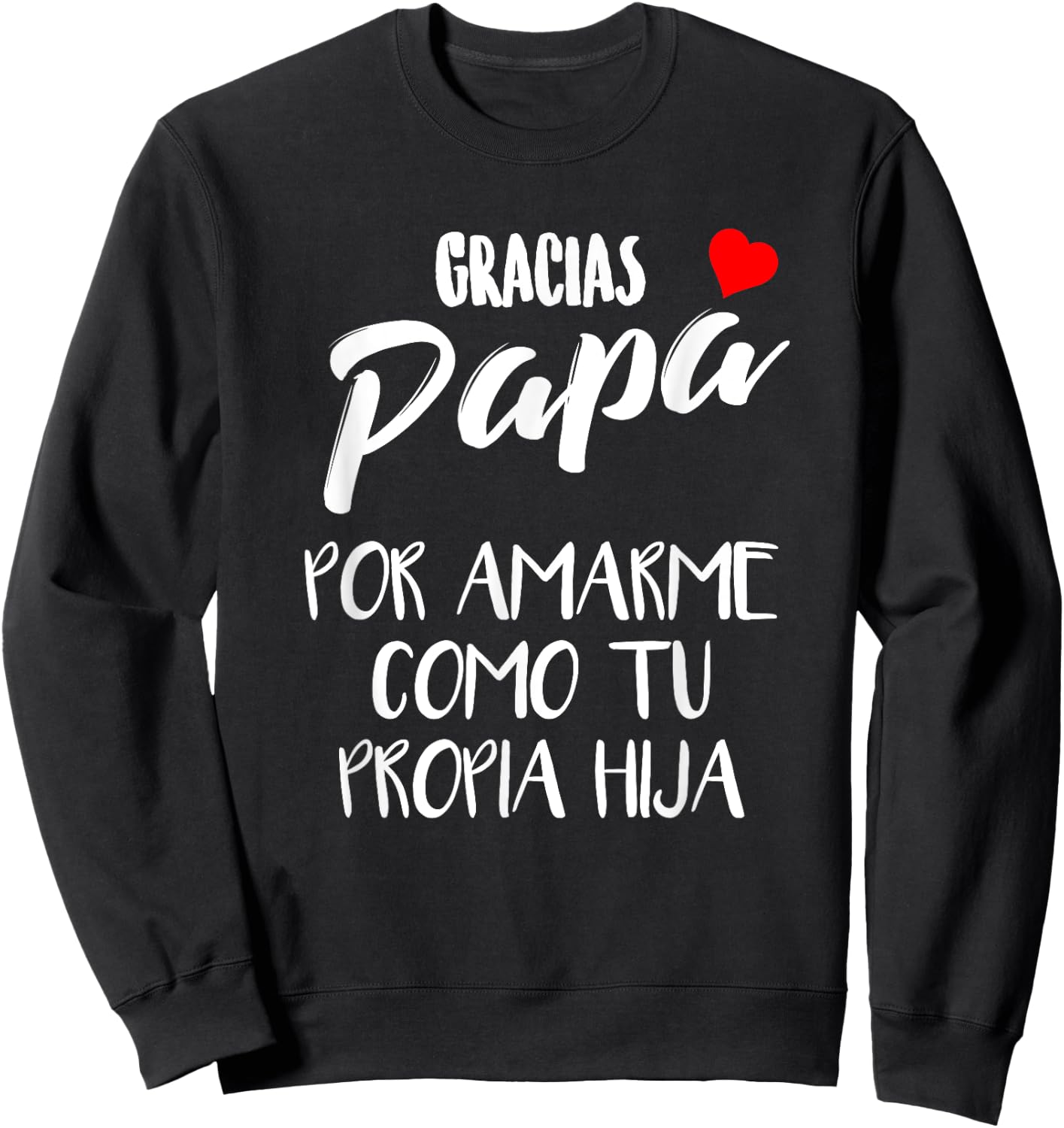 Playera para el Dia del Padre Regalo para Papa y Abuelo Sweatshirt - Sweatshirt | Black
