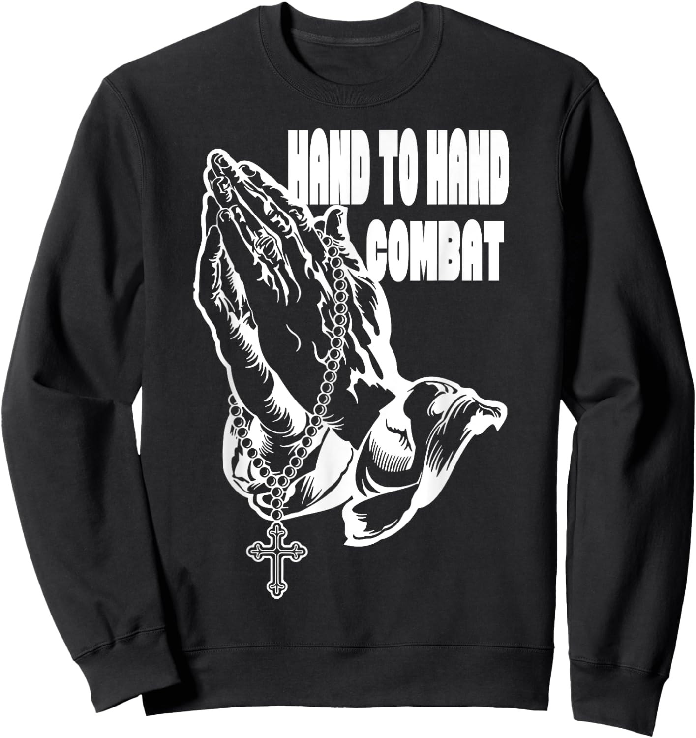 Hand to Hand Combat Praying hands Jesus Christian Sweatshirt - Sweatshirt | Black