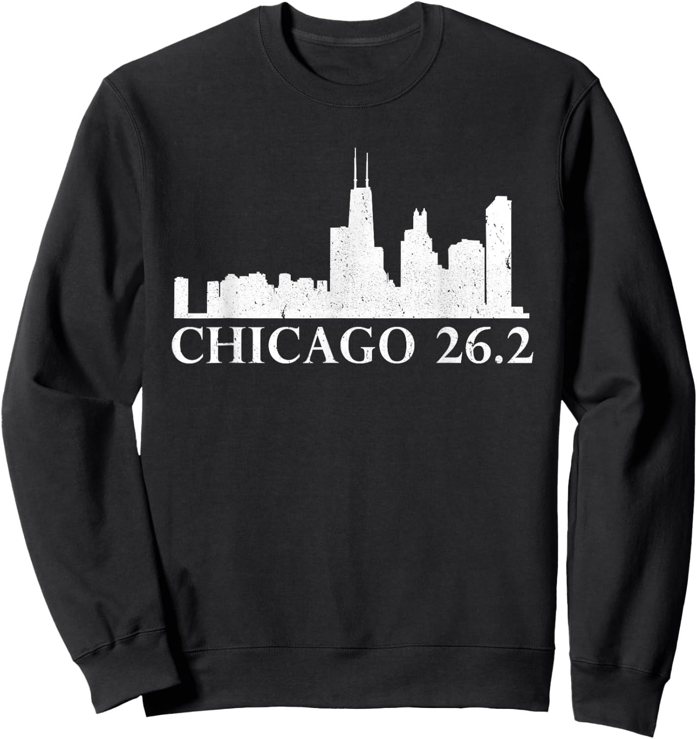 Chicago 26.2 Running Marathon Illinois Marathoner Shirt Sweatshirt - Sweatshirt | Black