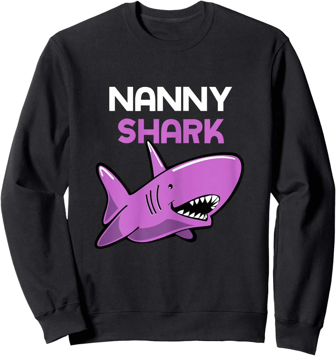 Nanny Shark Funny Family Sweatshirt - Sweatshirt | Black