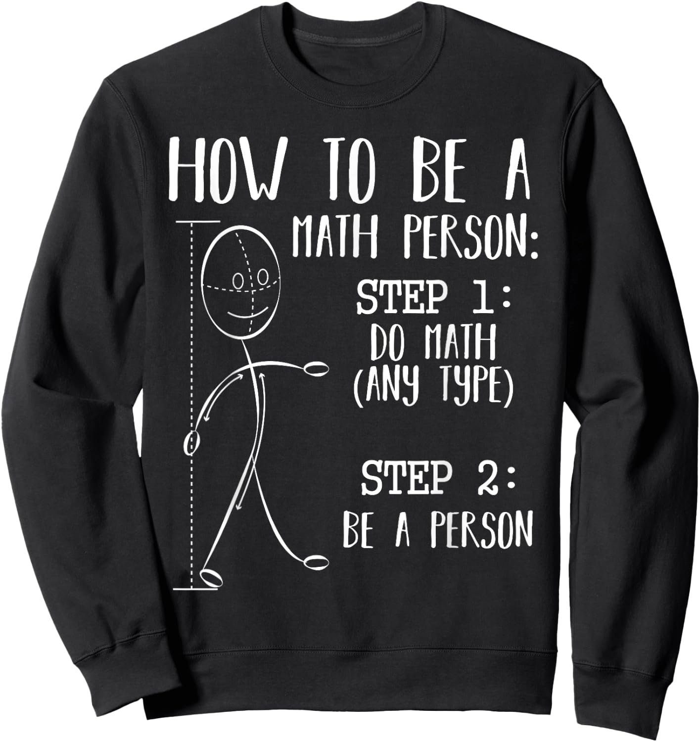 How To Be A Math Person Equation Calculation Lover Quotes Sweatshirt - Sweatshirt | Black