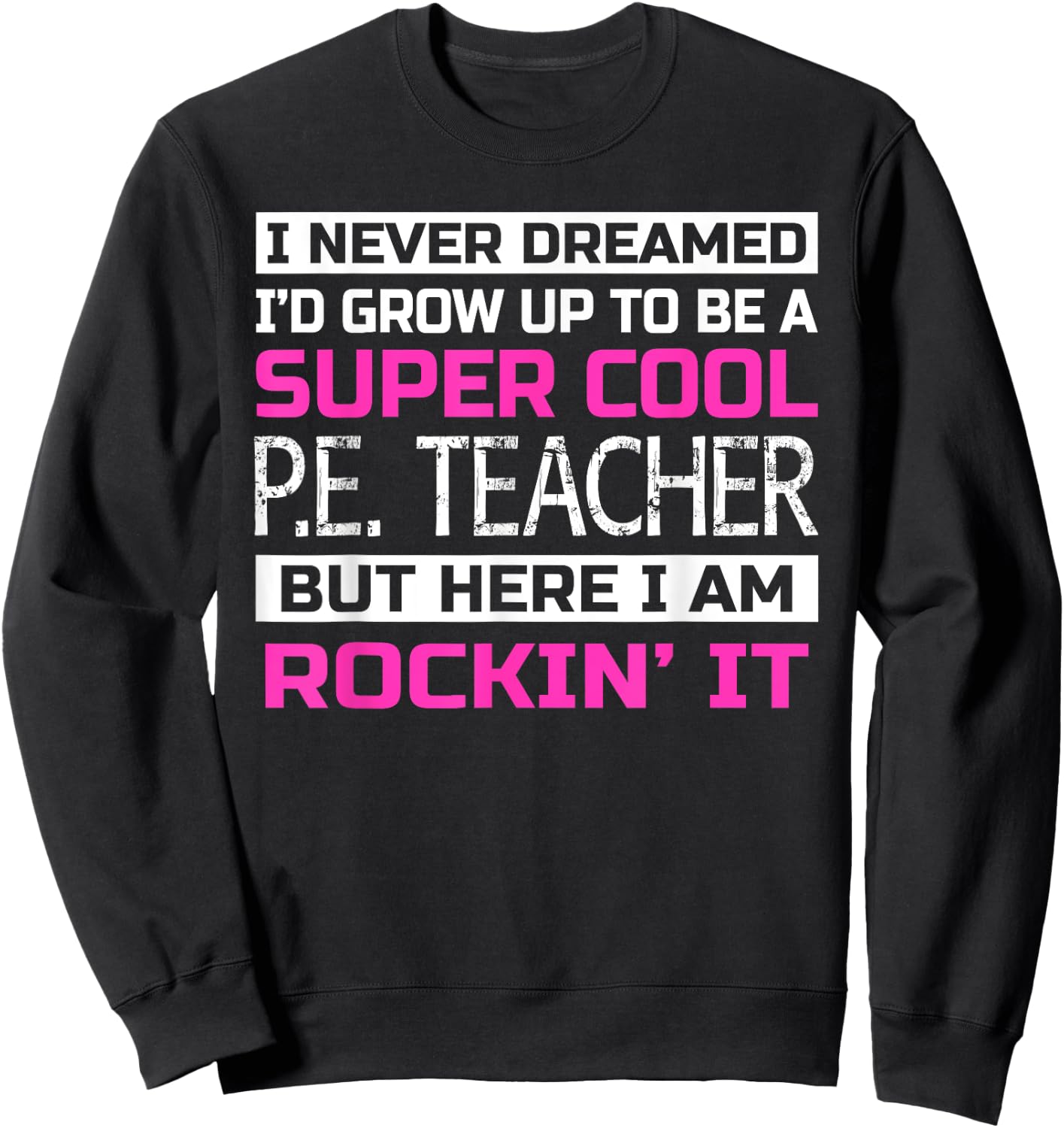Funny PE Teacher Shirt Physical Education Teacher Gift Sweatshirt - Sweatshirt | Black
