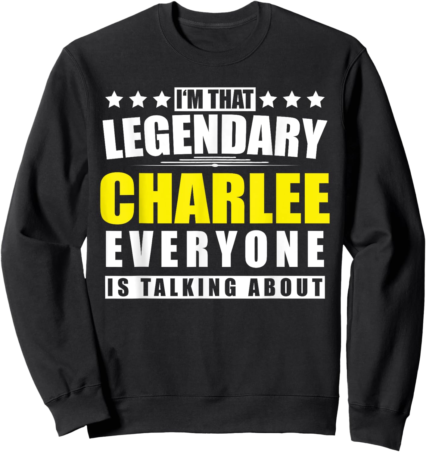 Name Charlee First Name Gifts - Funny Personalized Gift Sweatshirt - Sweatshirt | Black