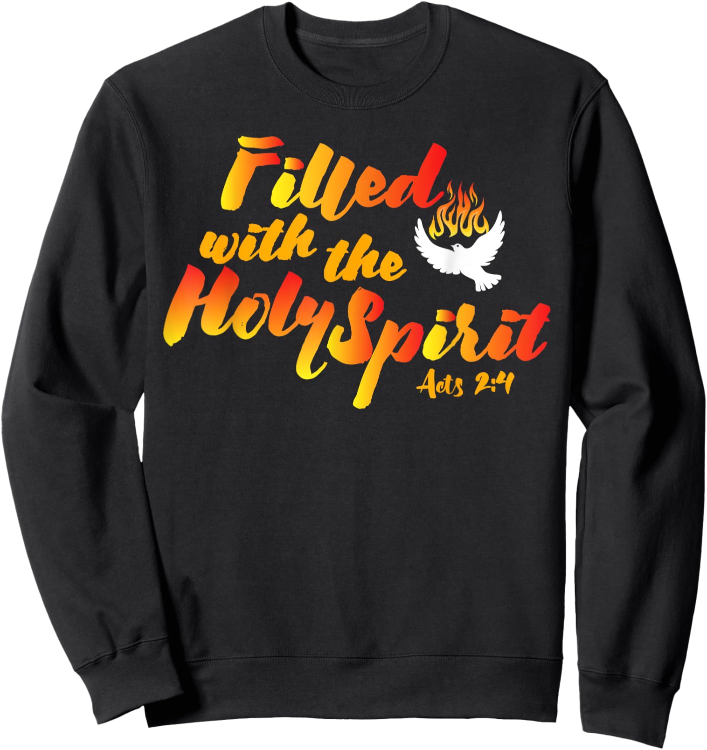 Filled with the Holy Spirit Pentecost Tongues of Fire Flame Sweatshirt - Sweatshirt | Black