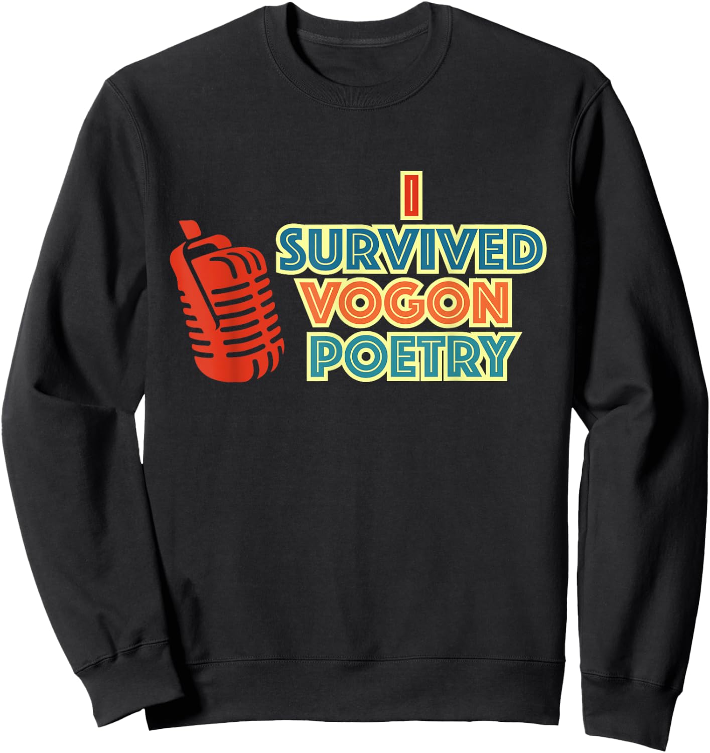 I Survived Vogon Poetry Vintage Design Sweatshirt - Sweatshirt | Black