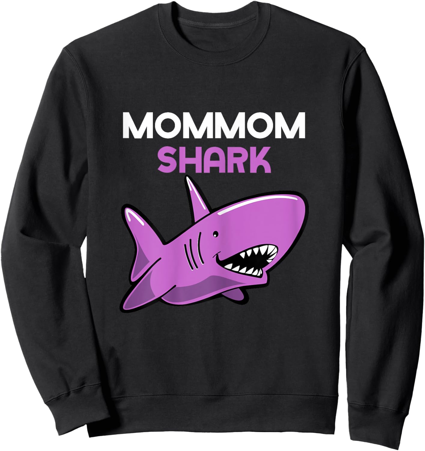 MomMom Shark Funny Family Mom-Mom Sweatshirt - Sweatshirt | Black