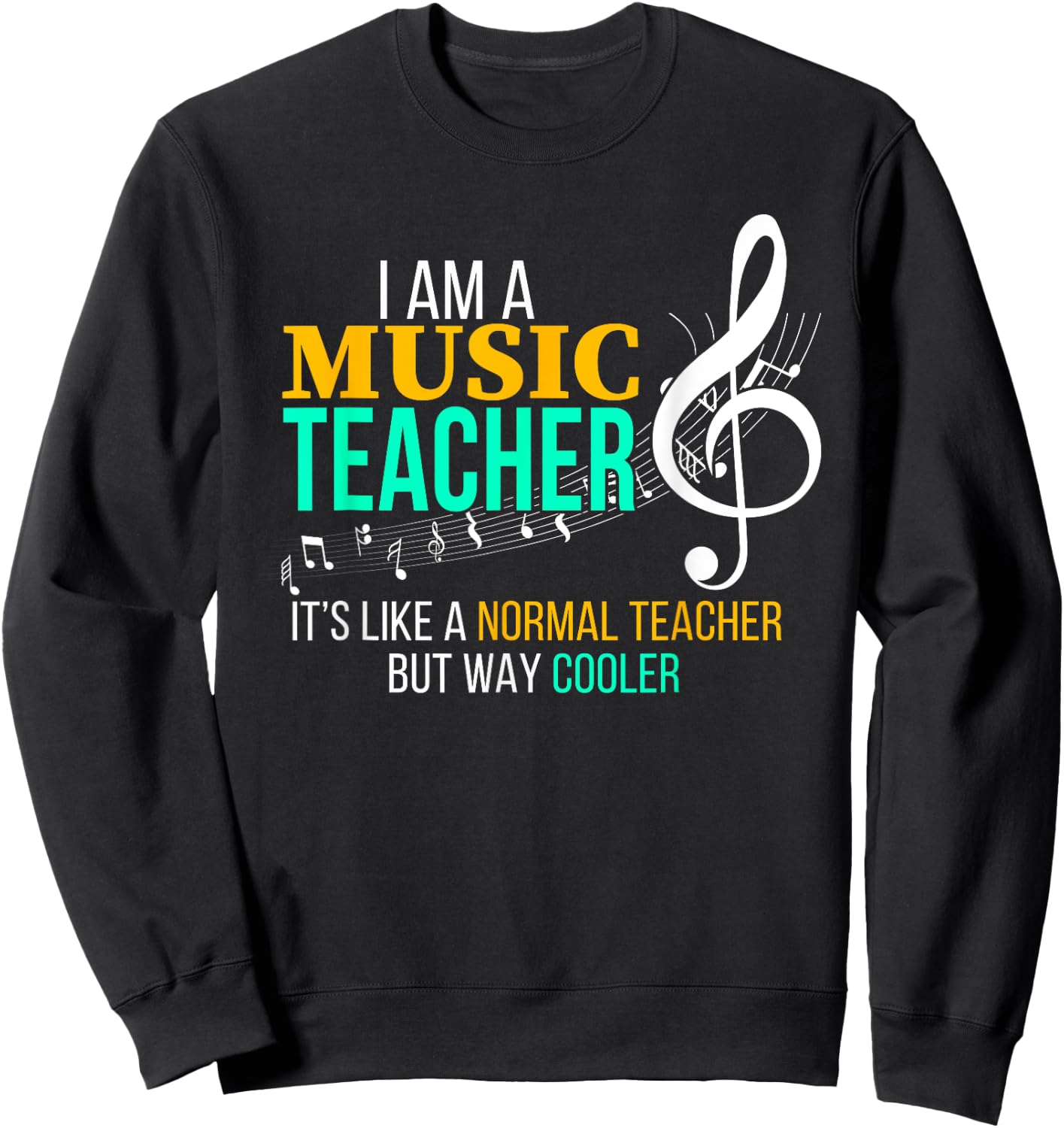 Funny Music Teacher T Shirt Music Teacher Cool Teacher Gifts Men Women Girls Kids Sweatshirt - Sweatshirt | Black