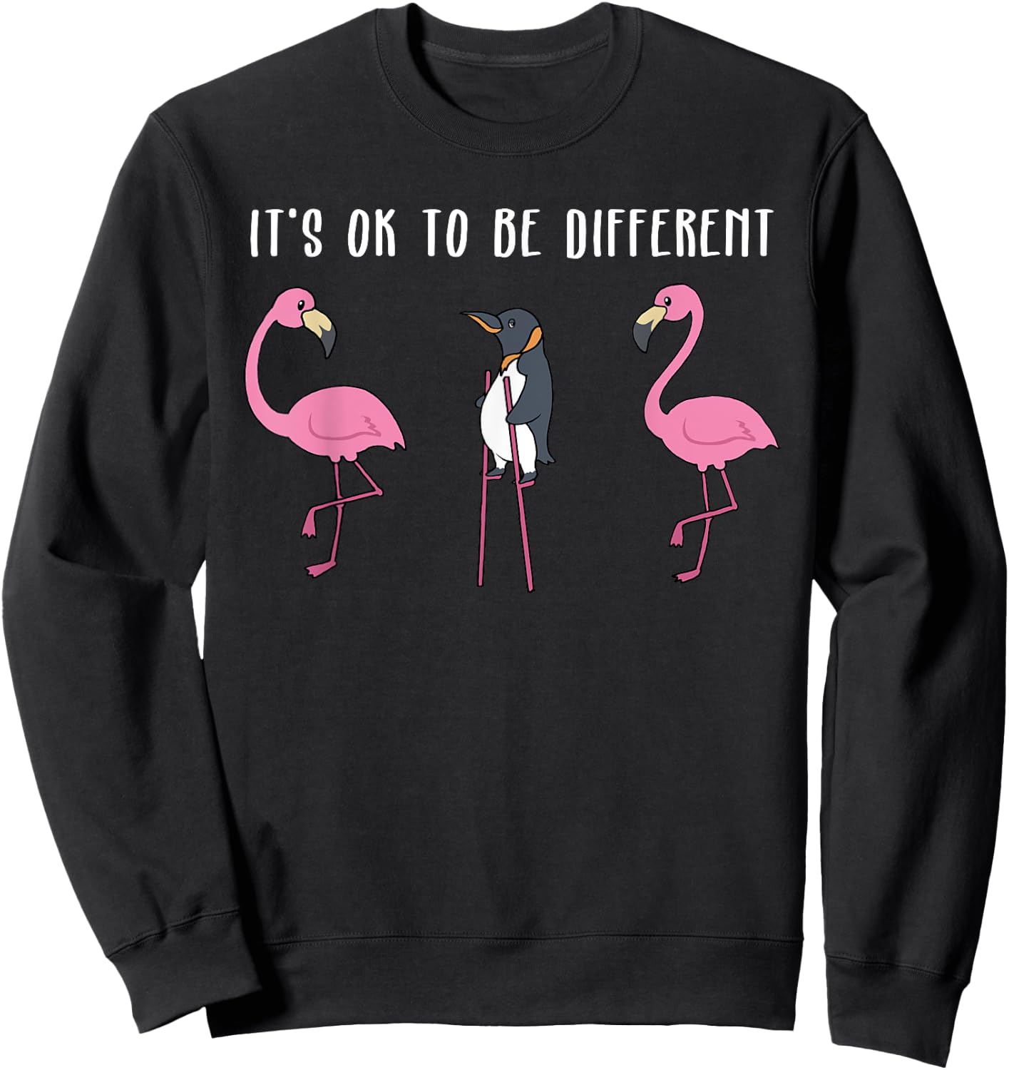 Its Ok to Be Different Flamingo Penguin Sweatshirt - Sweatshirt | Black