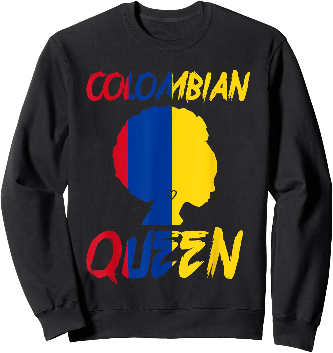 Colombian Queen Colombia Flag Afro Pride Proud Culture Home Sweatshirt - Sweatshirt | Black