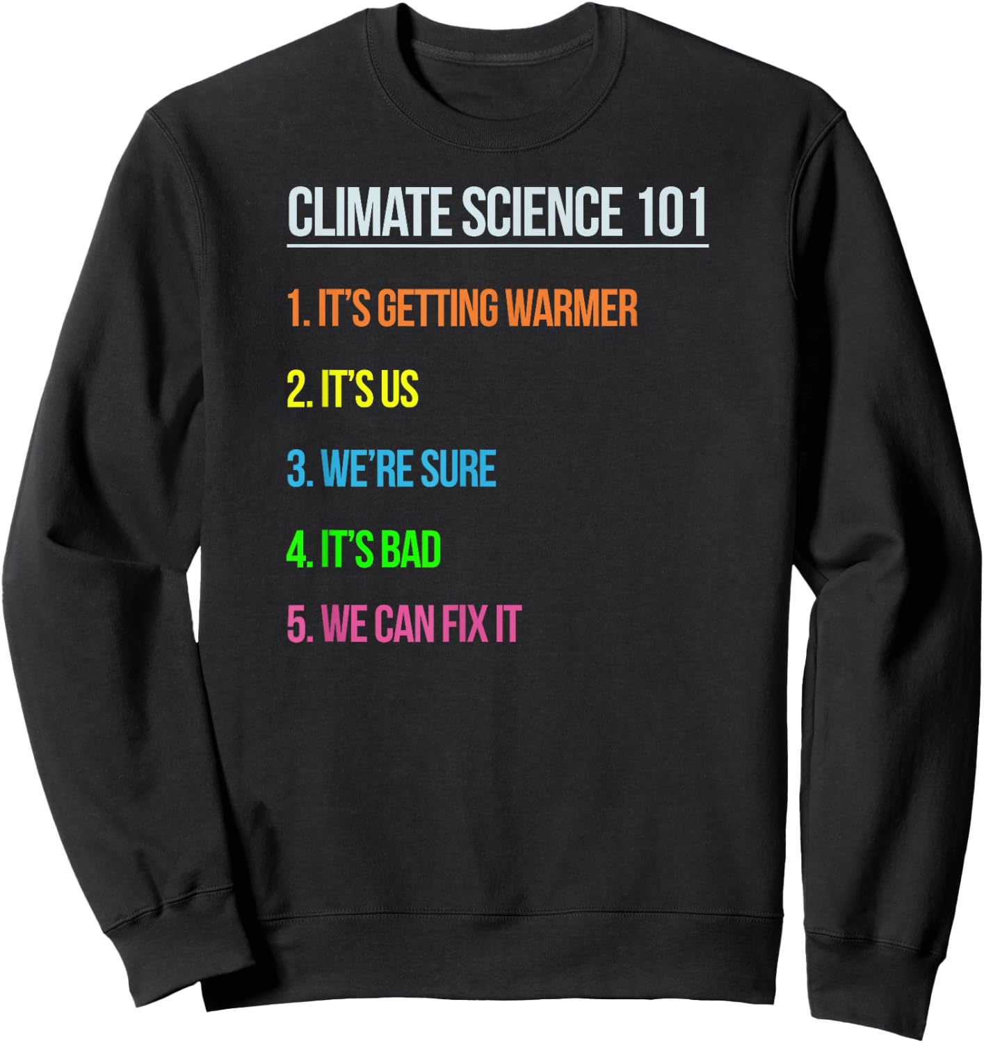 Science March Earth Day Climate Change Scientists TS Sweatshirt - Sweatshirt | Black