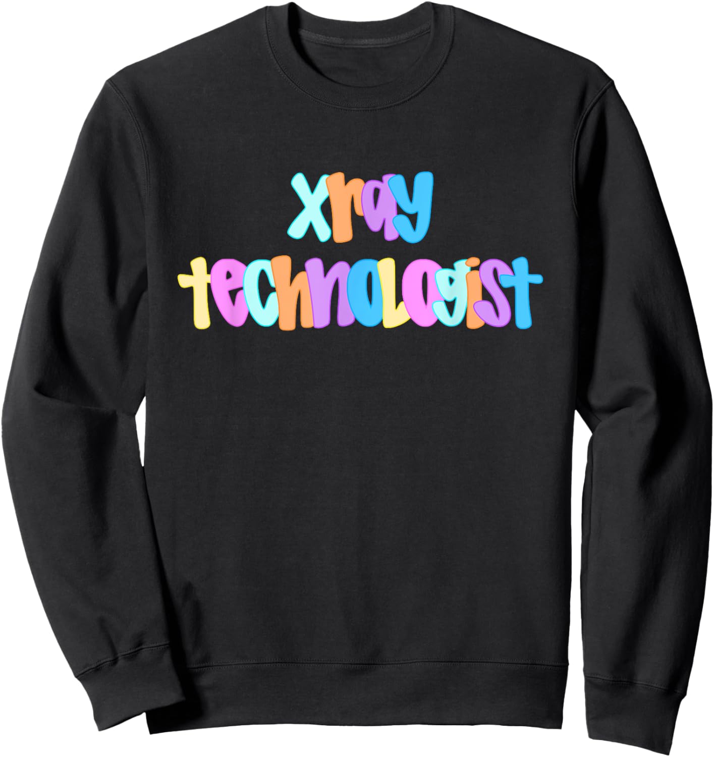 Xray Technologist Radiology Tech Medical Imaging Sweatshirt - Sweatshirt | Black