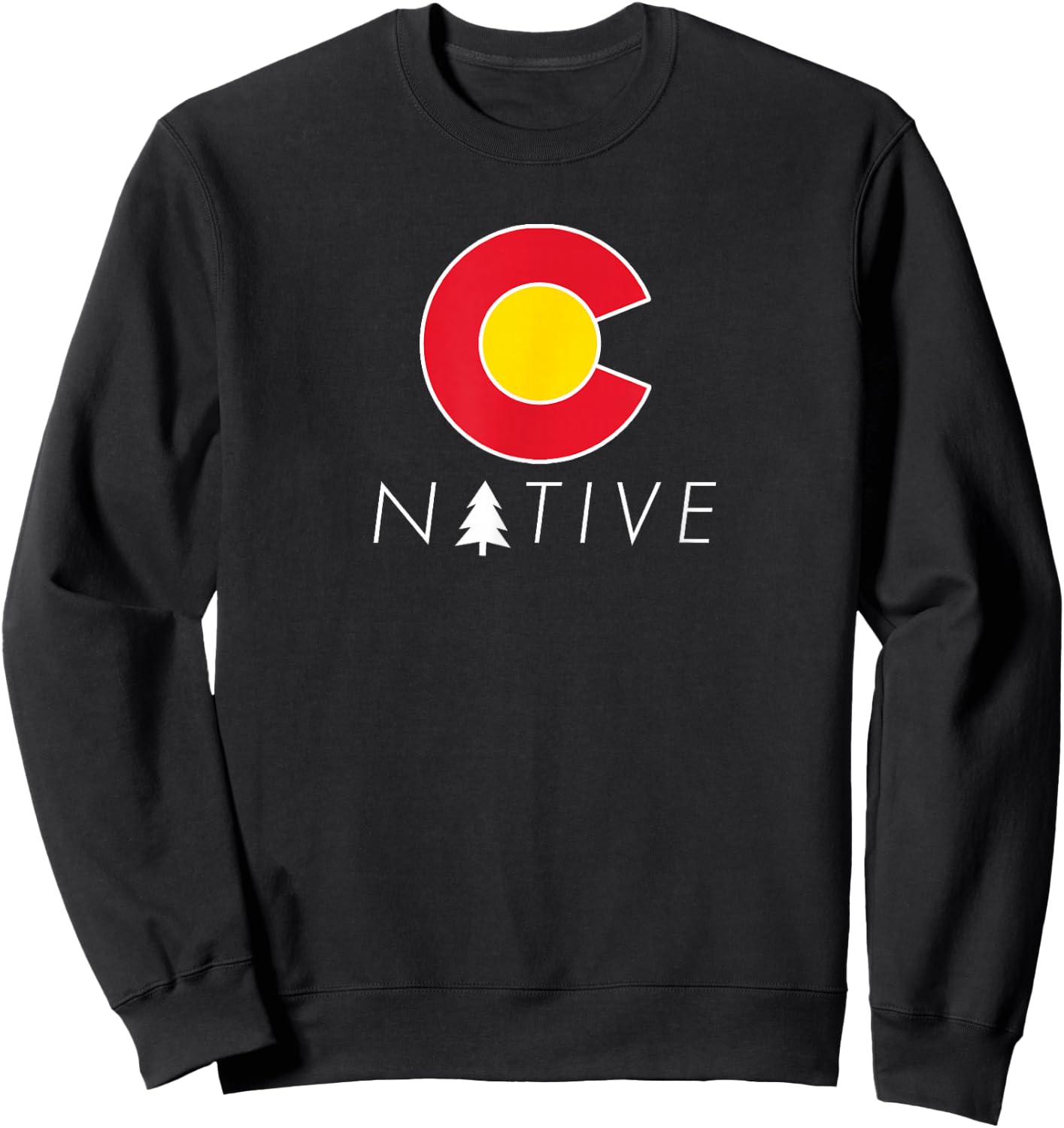 Colorado Native Colorado Flag Graphic Design Sweatshirt - Sweatshirt | Black