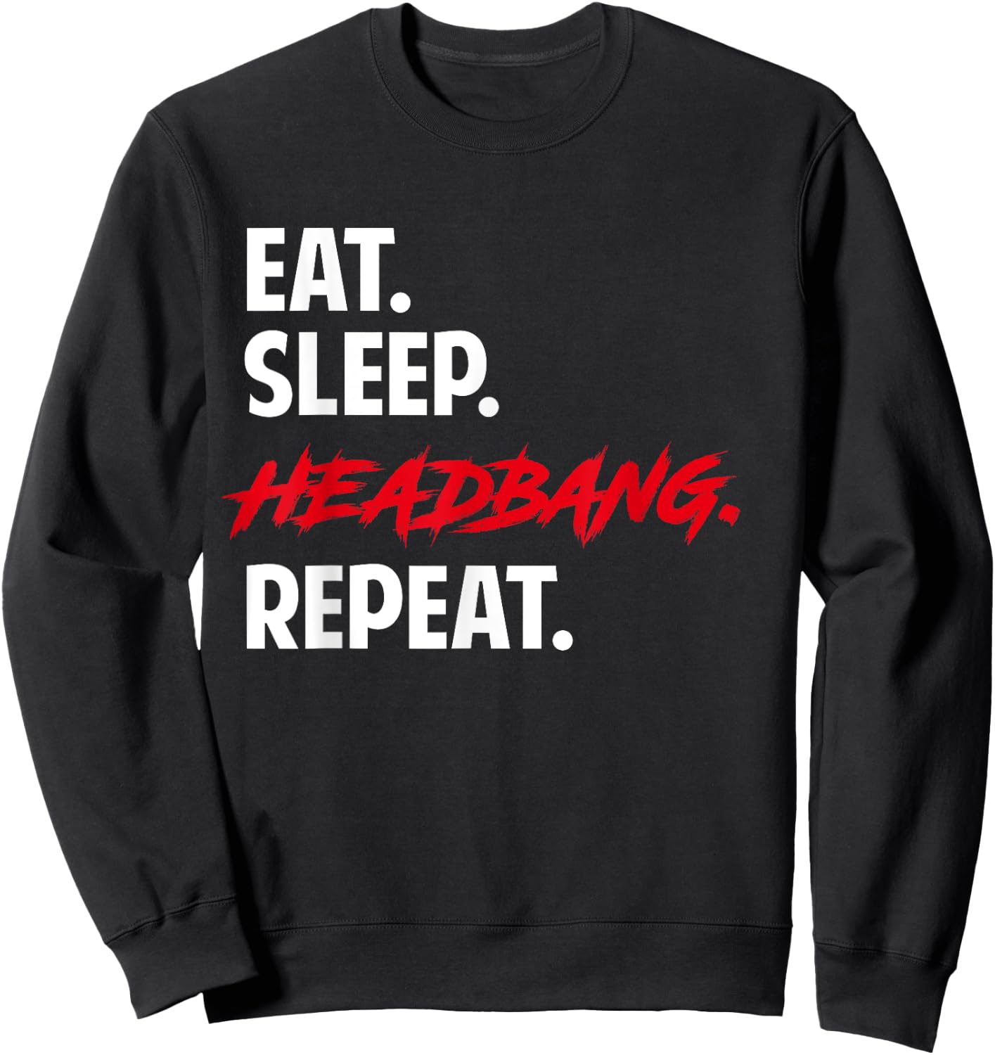 Funny Metal Hardrock Headbanger's Rock Music Festival Sweatshirt - Sweatshirt | Black