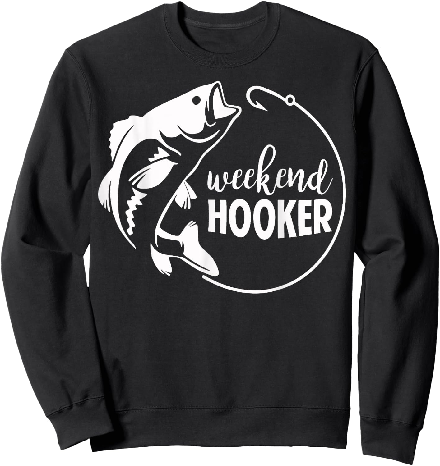 Weekend Hooker Fishing Sweatshirt - Sweatshirt | Black