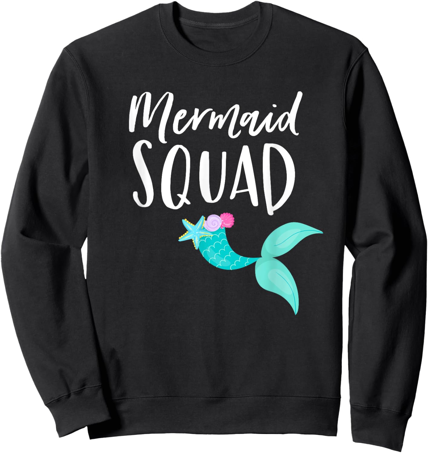 Mermaid Squad Birthday Squad for Party Mom Mama Girl Sweatshirt - Sweatshirt | Black