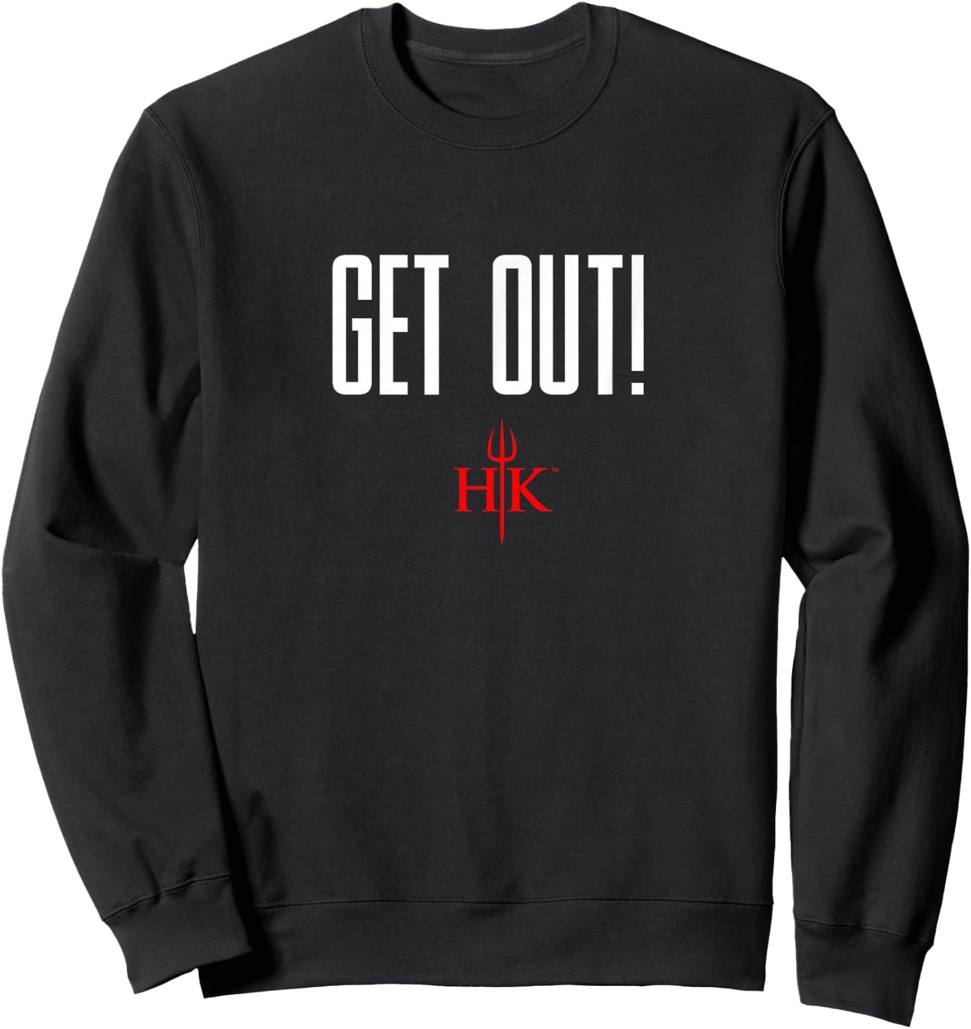 Official Hell's Kitchen Get Out! Sweatshirt - Sweatshirt | Black