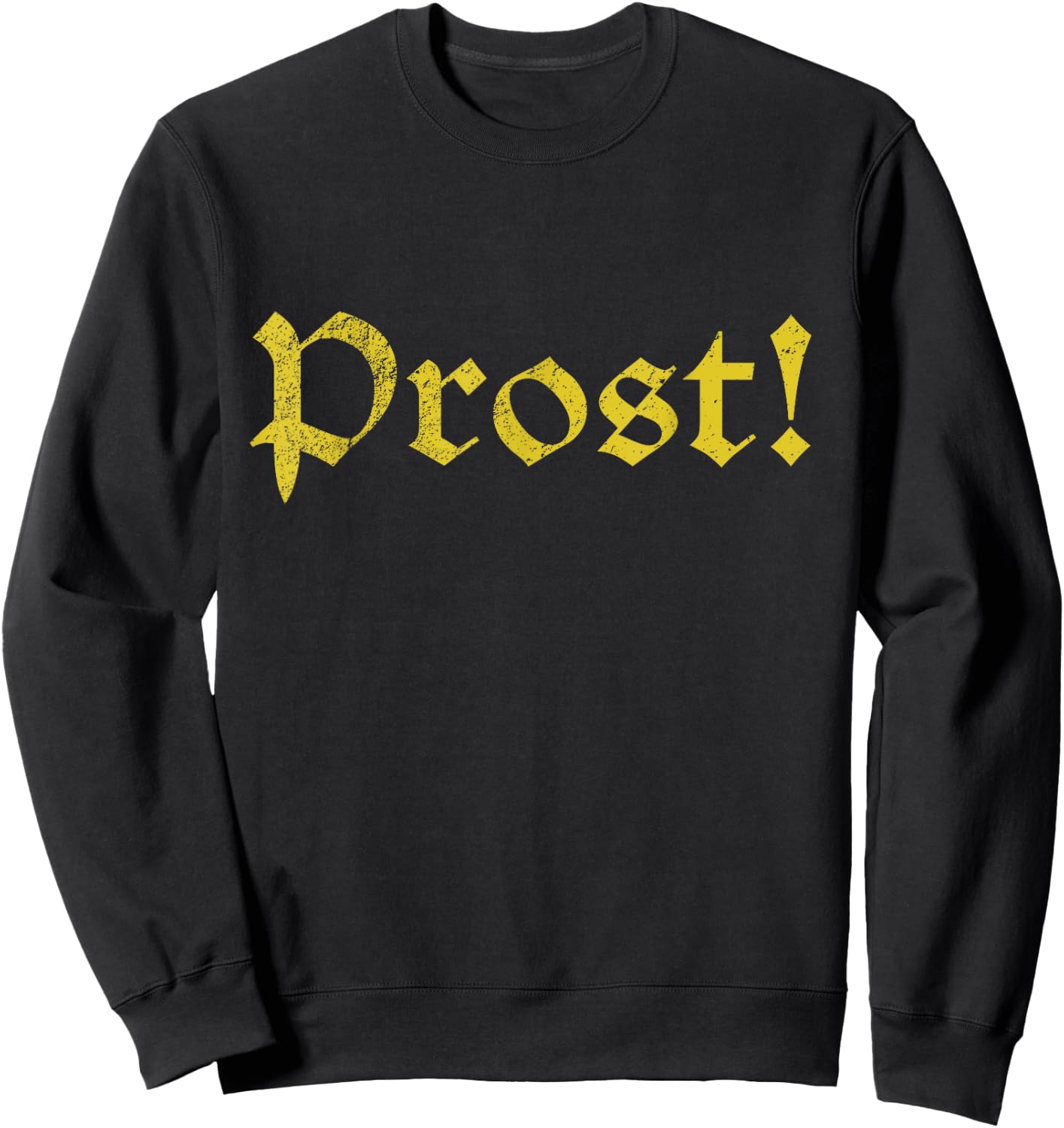 Prost! Oktoberfest German Drinking Beer Souvenir Gift Sweatshirt - Sweatshirt | Black