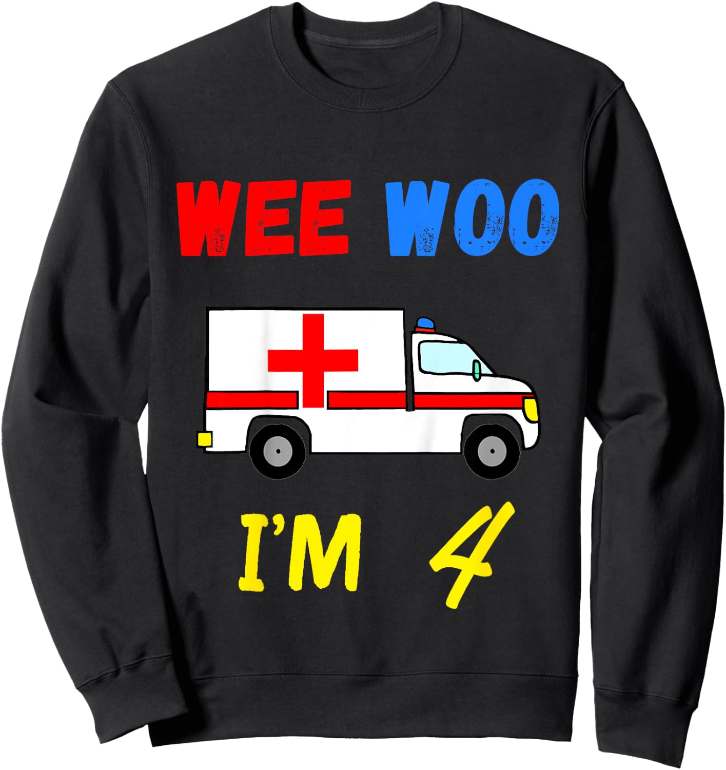 Ambulance 4 Years Old 4th Birthday Emergency Services Sweatshirt - Sweatshirt | Black