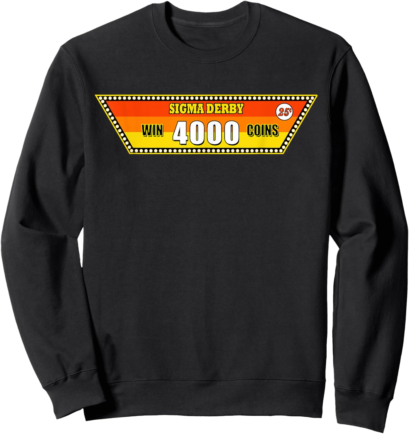 Sigma Derby Horse Race Las Vegas Sweatshirt - Sweatshirt | Black