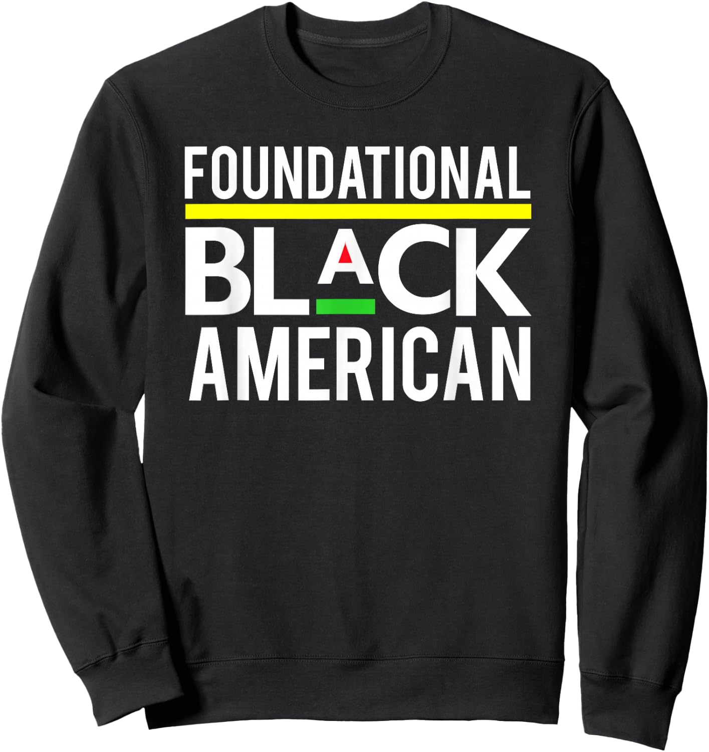 Famous Black Quotes Foundational Black American - -Adults, Black, Small, , Short Sleeve, Modern, Letter Print, Casual, Sports, Traveling, Maternity Sweatshirt - Sweatshirt | Black