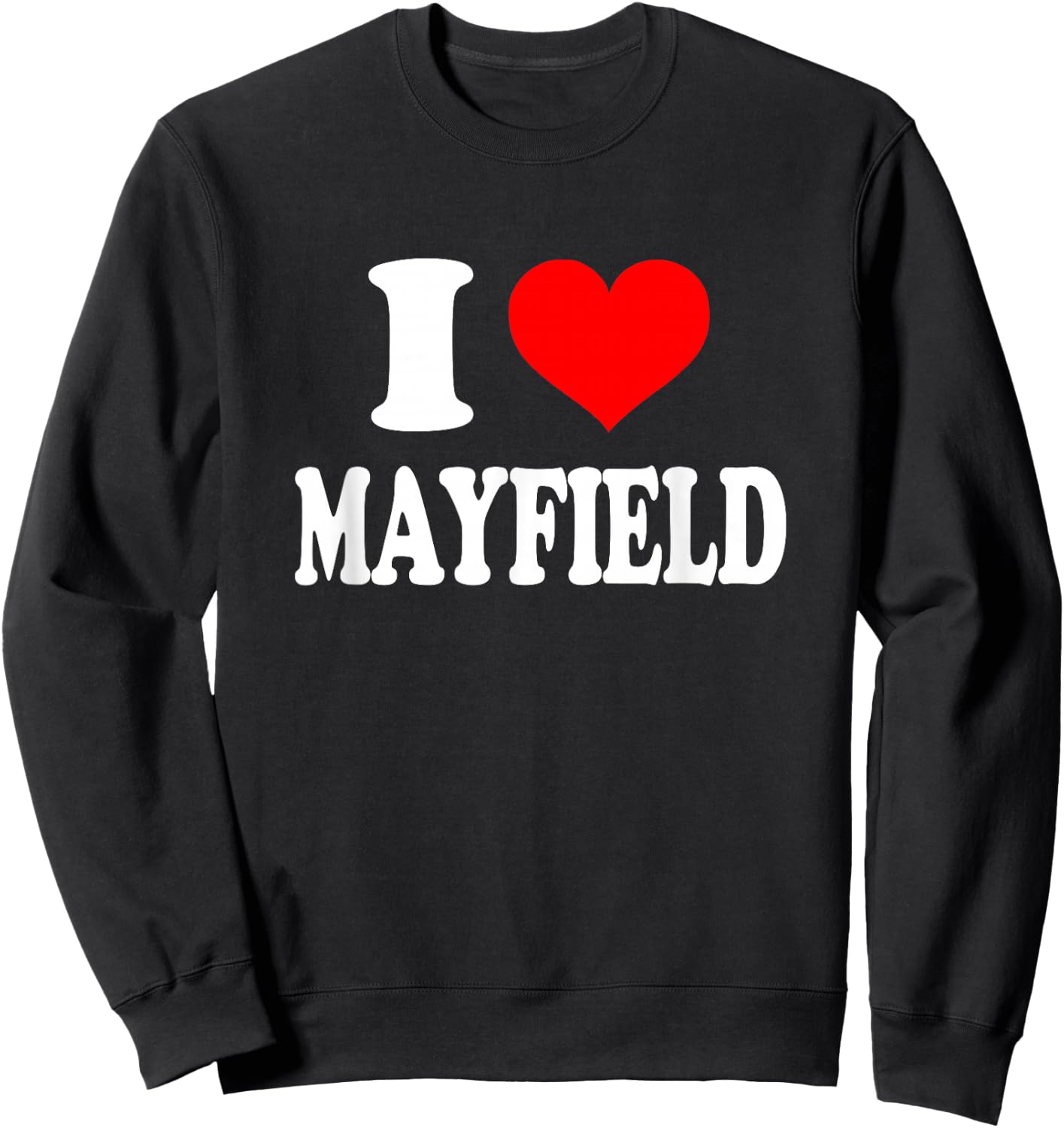 I Love Mayfield Sweatshirt - Sweatshirt | Black
