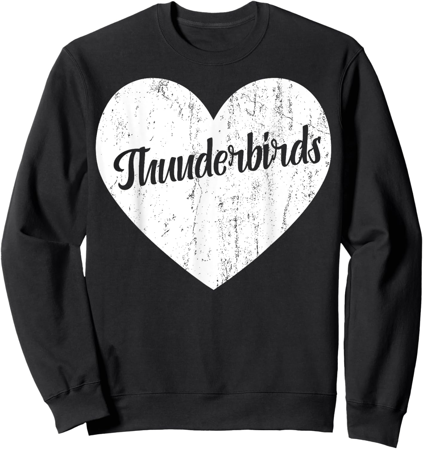 Thunderbirds School Sports Fan Team Spirit Mascot Heart Gift Sweatshirt - Sweatshirt | Black