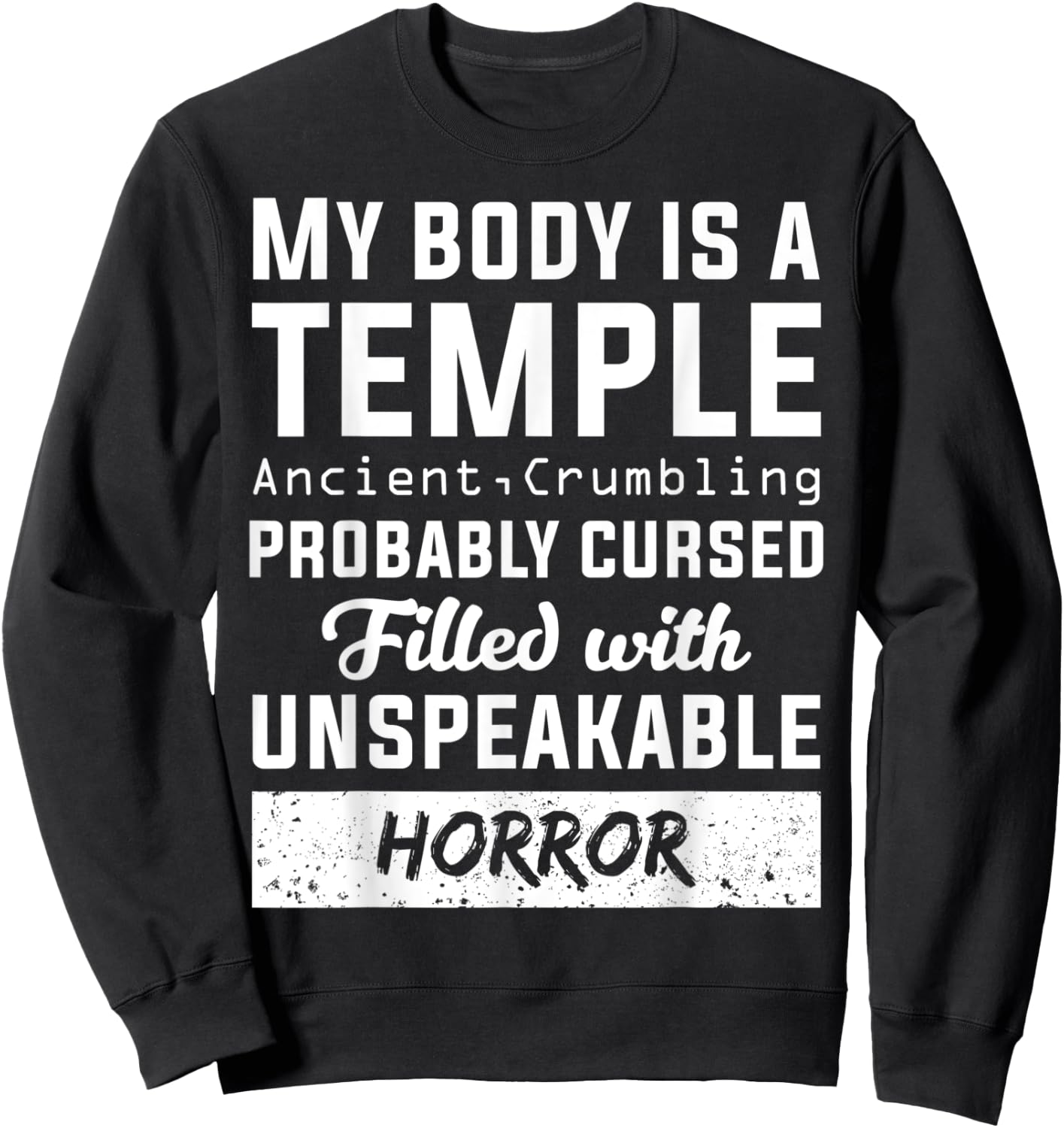 My Body Temple Ancient Crumbling Cursed Christmas Gift Sweatshirt - Sweatshirt | Black
