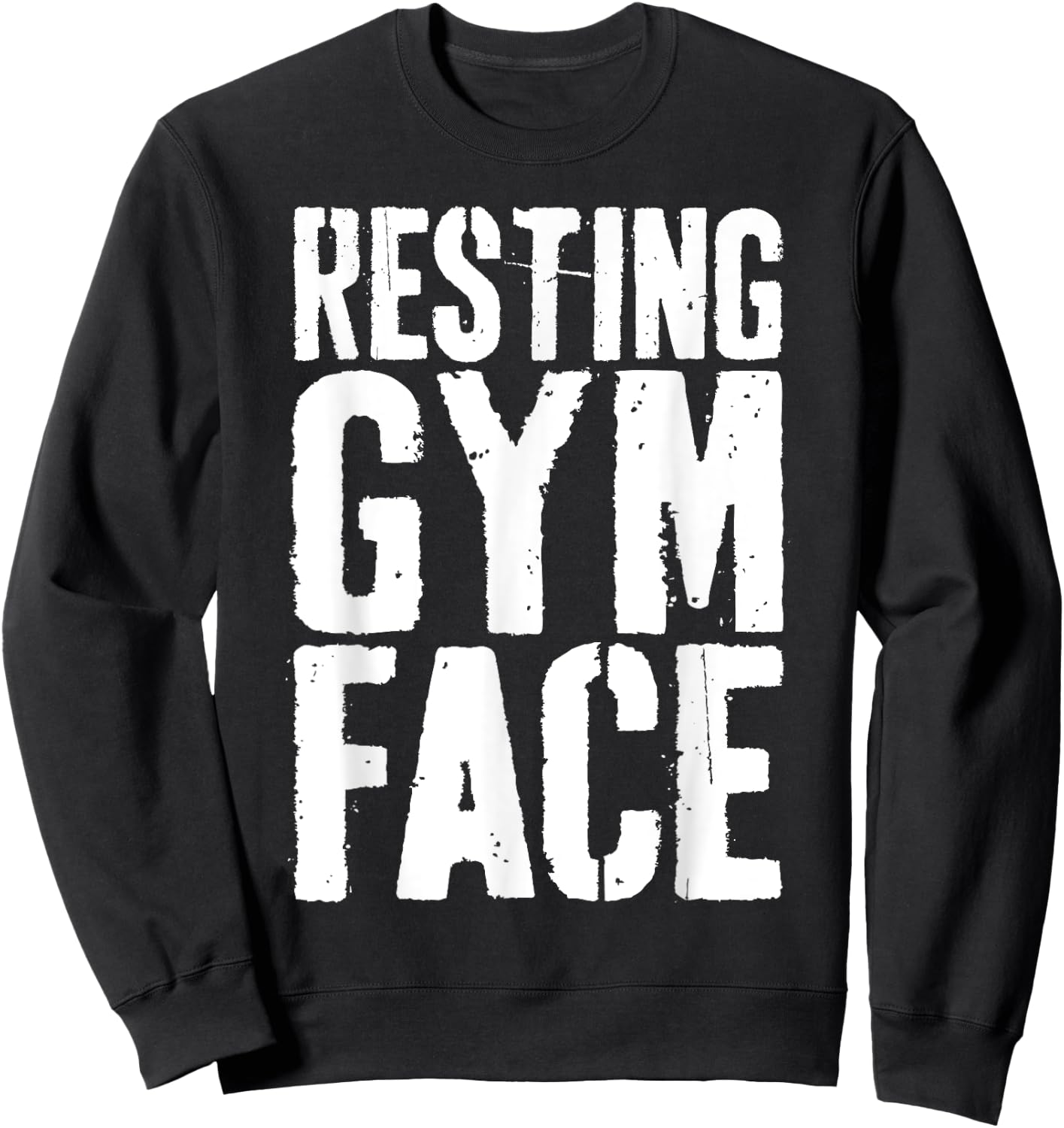 Resting Gym Face Shirt Men Women Workout Fitness Quote Sweatshirt - Sweatshirt | Black