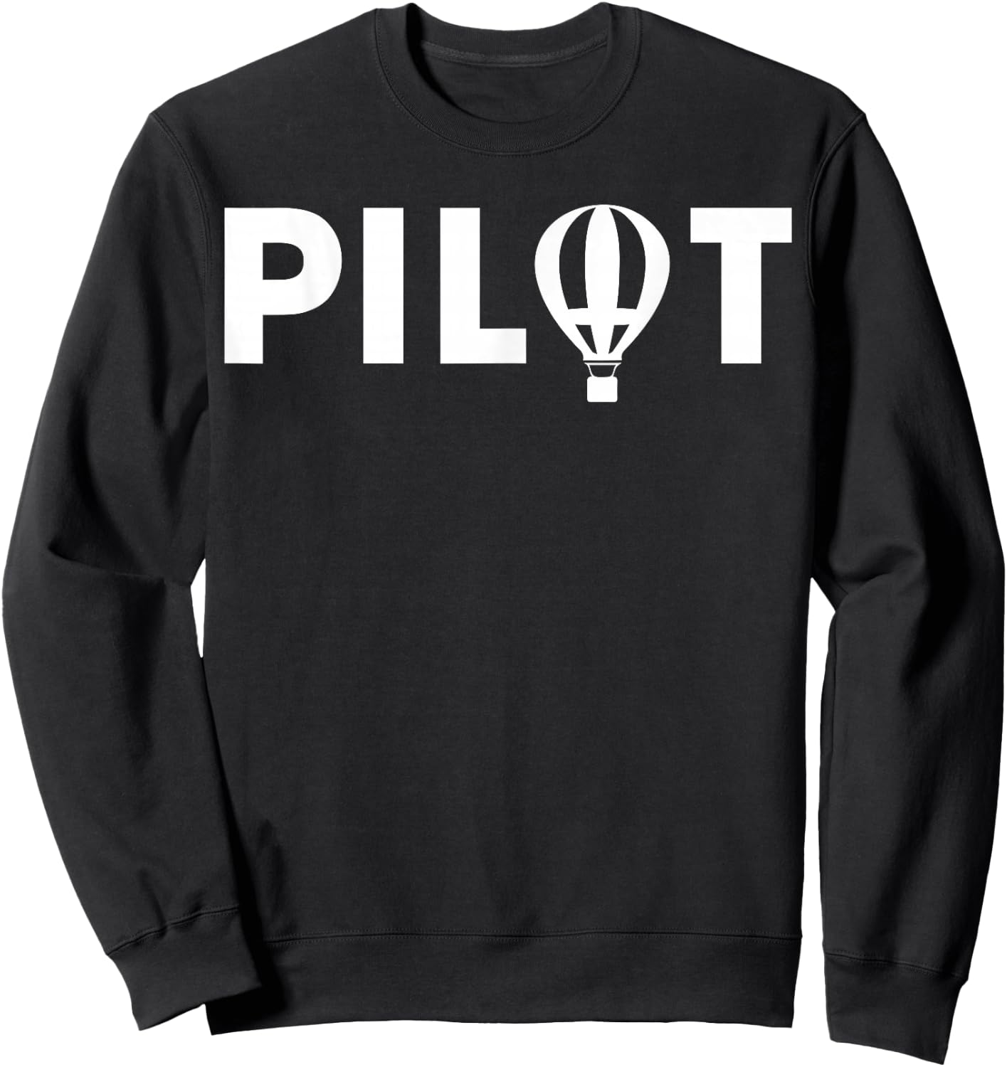 Funny Hot Air Balloon Pilot Balloonist Fly Ballooning Sweatshirt - Sweatshirt | Black