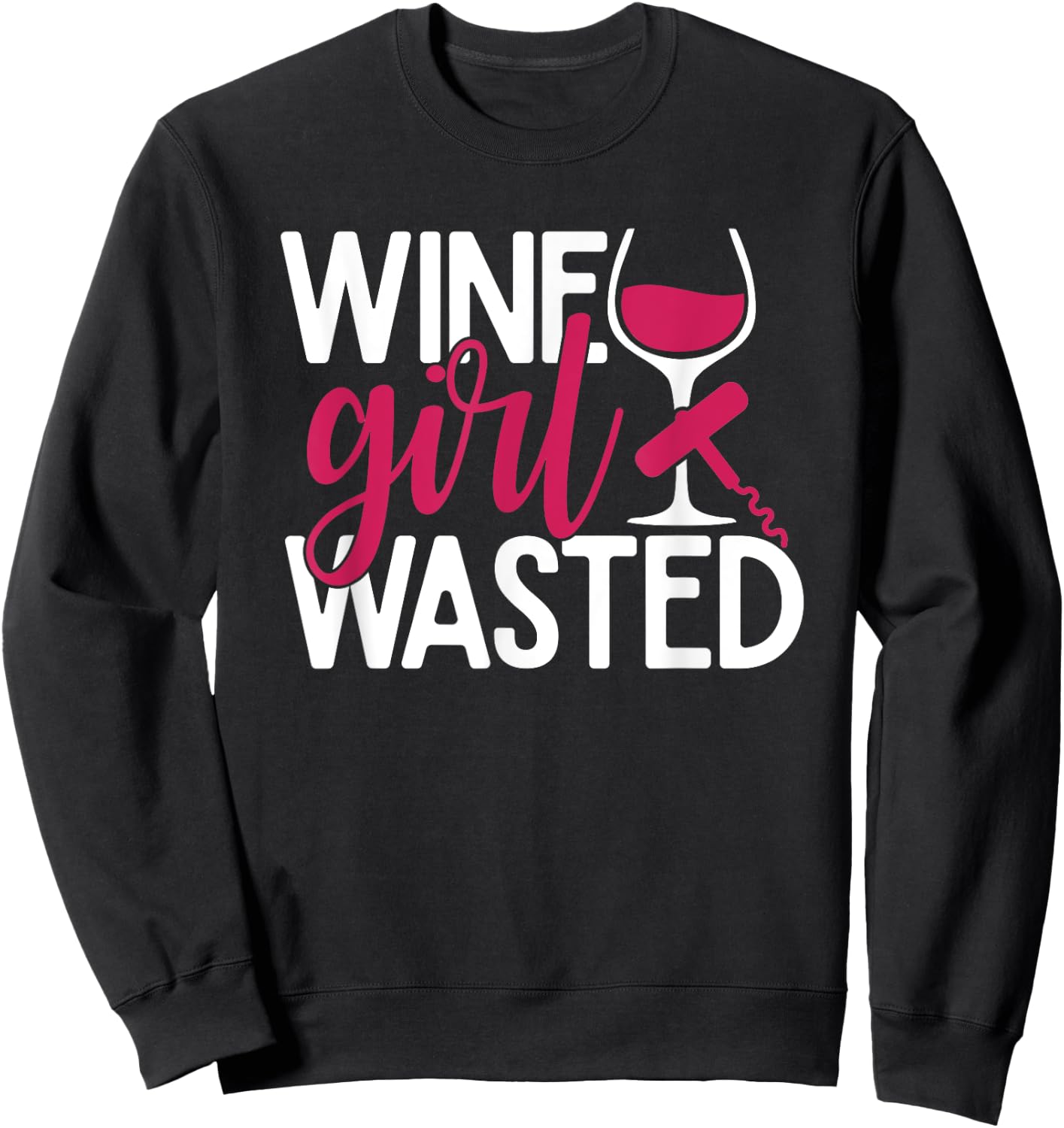 Wine Girl Wasted Sweatshirt - Sweatshirt | Black