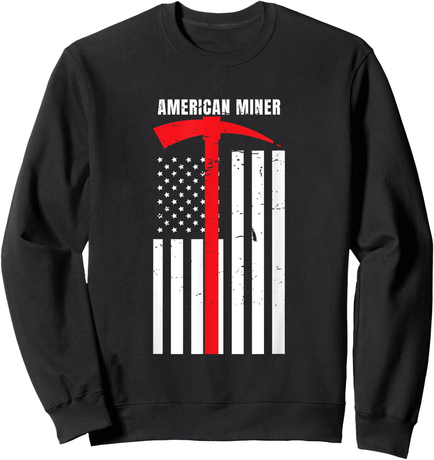 American Miner Coal Gold Pickaxe Patriotic Gift Sweatshirt - Sweatshirt | Black