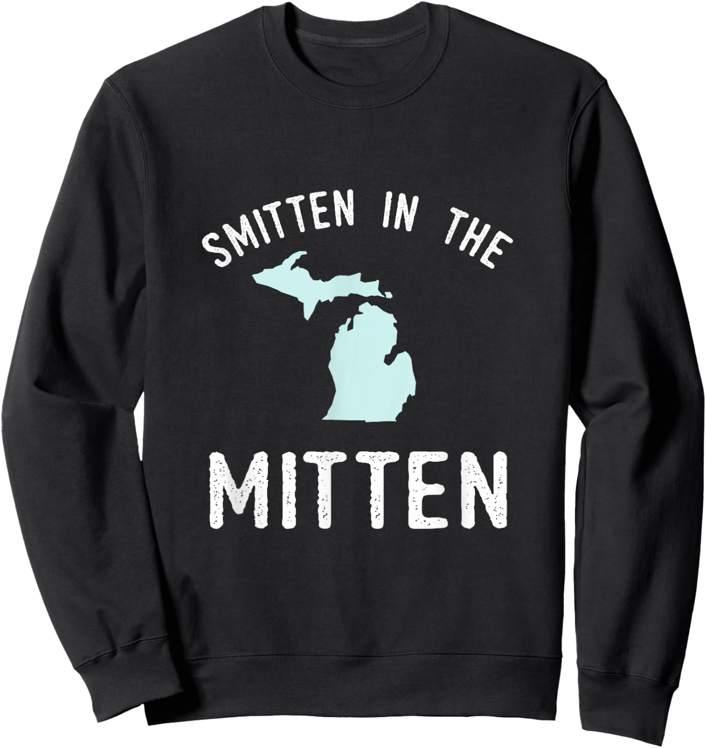 Smitten In The Mitten Michigan Sweatshirt - Sweatshirt | Black