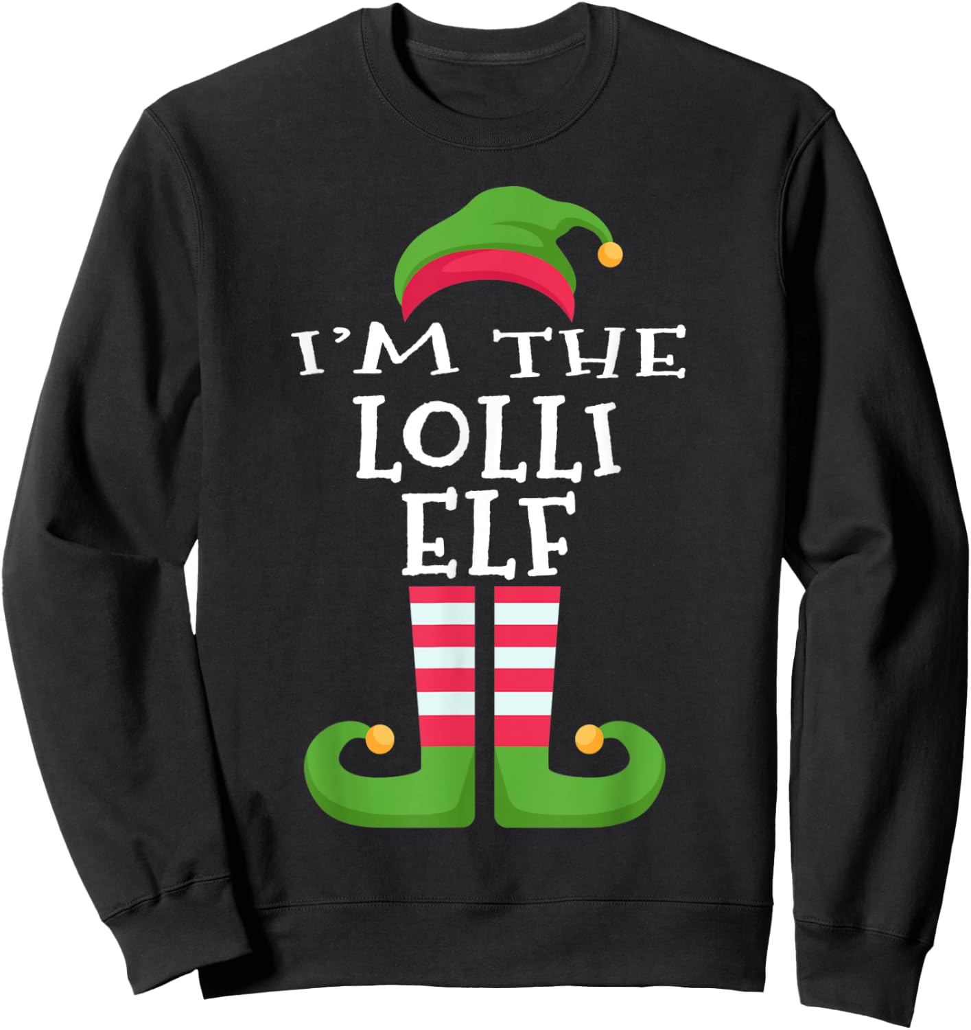 I'm The Lolli Elf Family Matching Christmas Pajama Sweatshirt - Sweatshirt | Black