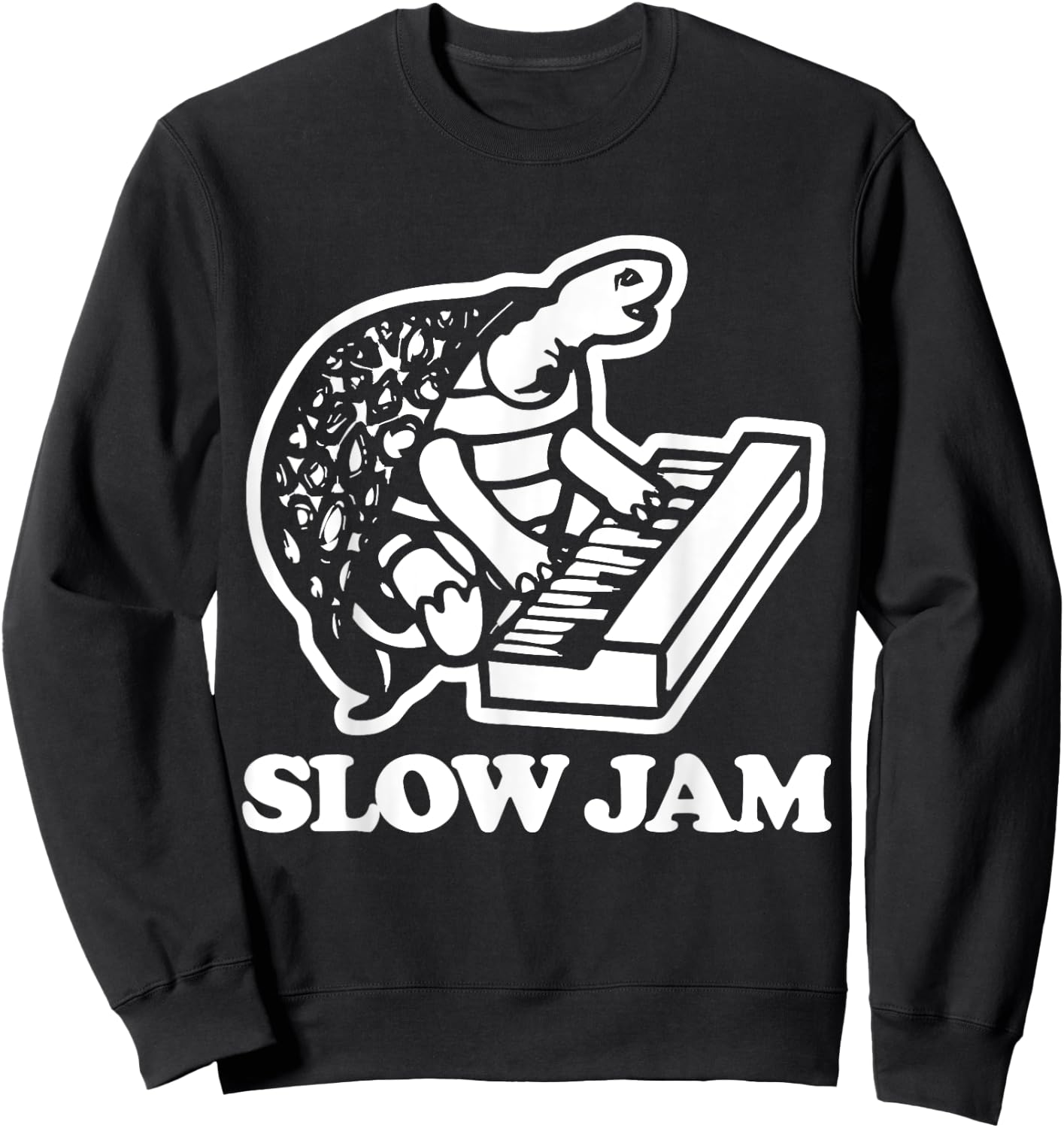 Slow Jam funny saying turtle sarcastic novelty music Sweatshirt - Sweatshirt | Black