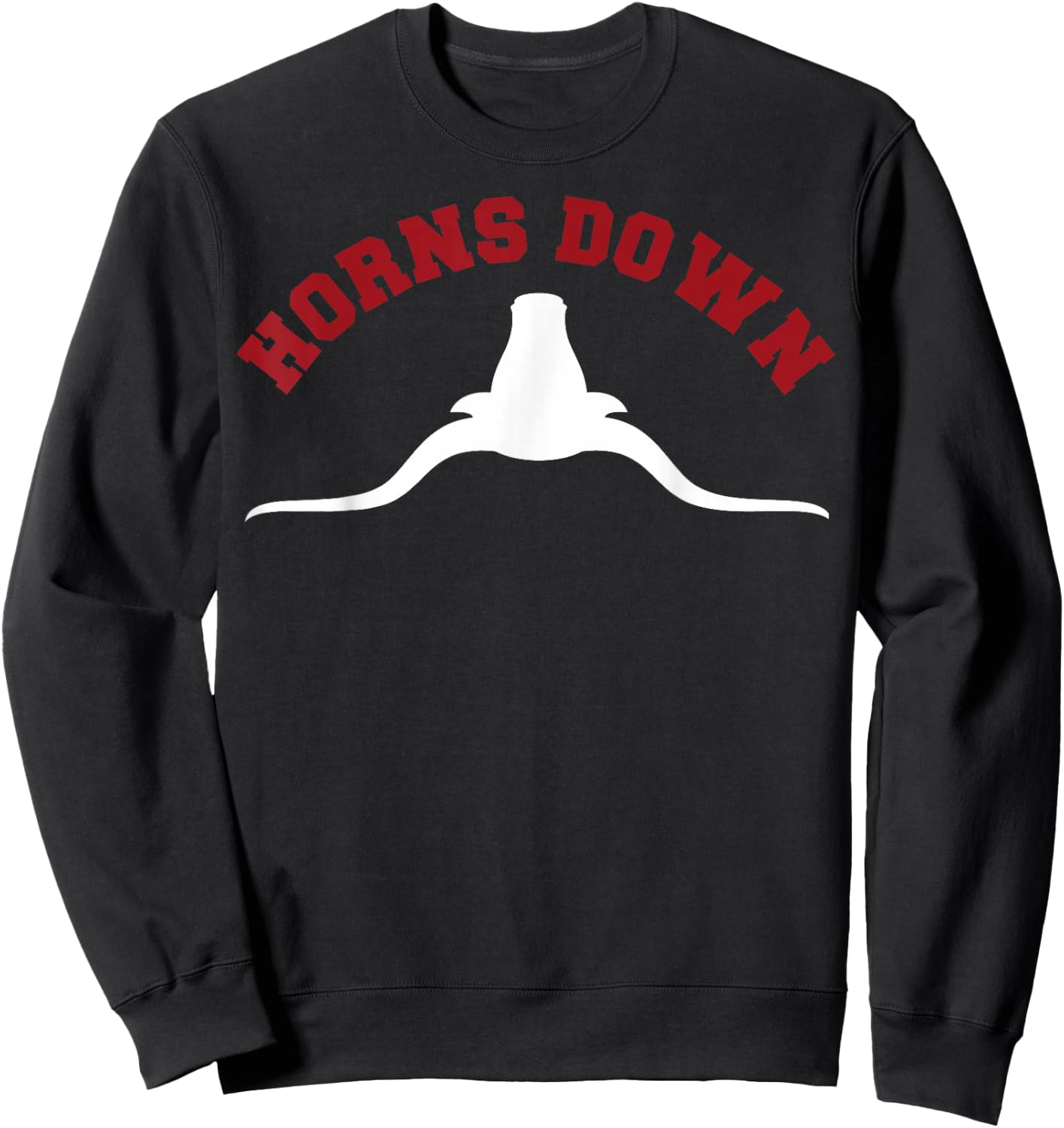 Horns Down Shirt Horns Down Texas Tuck Fexas Shirt Sweatshirt - Sweatshirt | Black