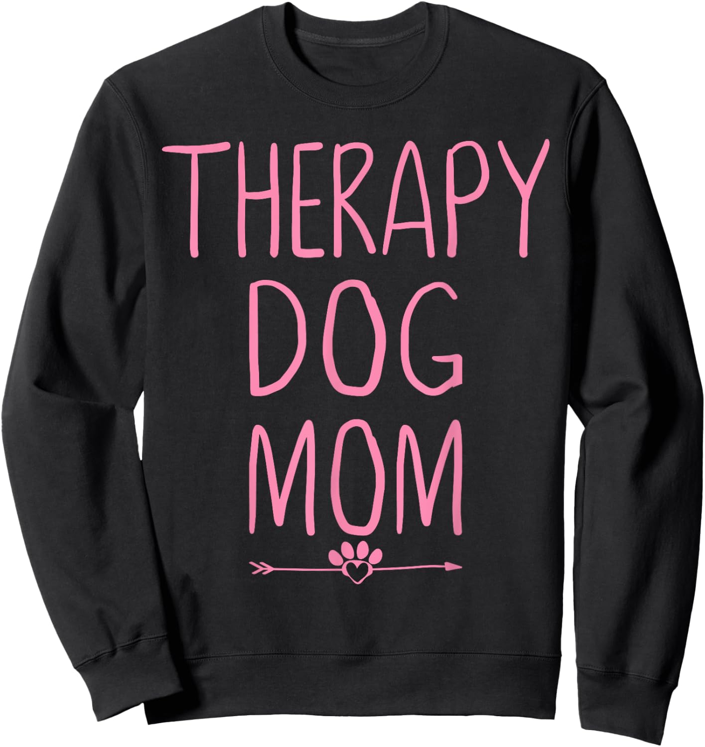 Dog Mama Mom Therapy Service Dog Pet Lovers Canine Owner Sweatshirt - Sweatshirt | Black