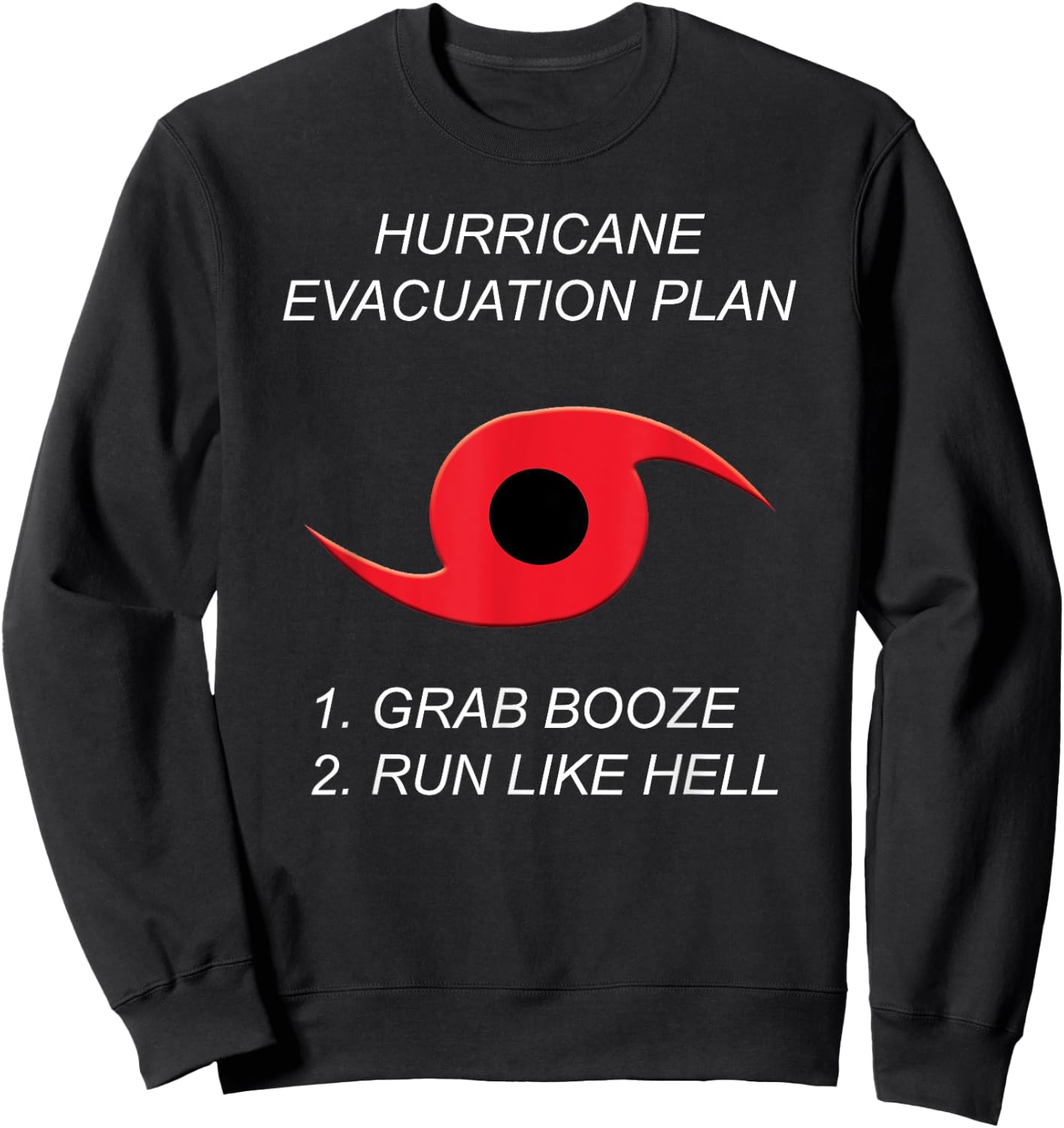 Hurricane Evacuation Plan - Florida Life Summer Sweatshirt - Sweatshirt | Black