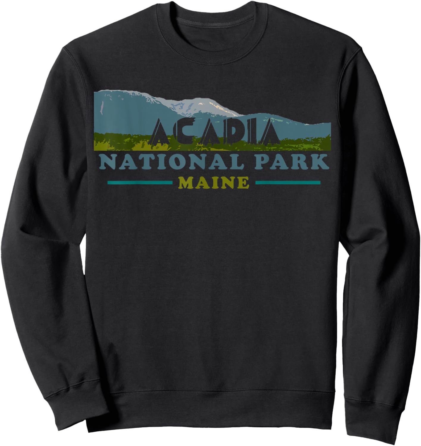 Acadia National Park Travel Journey Explore Earth Sweatshirt - Sweatshirt | Black