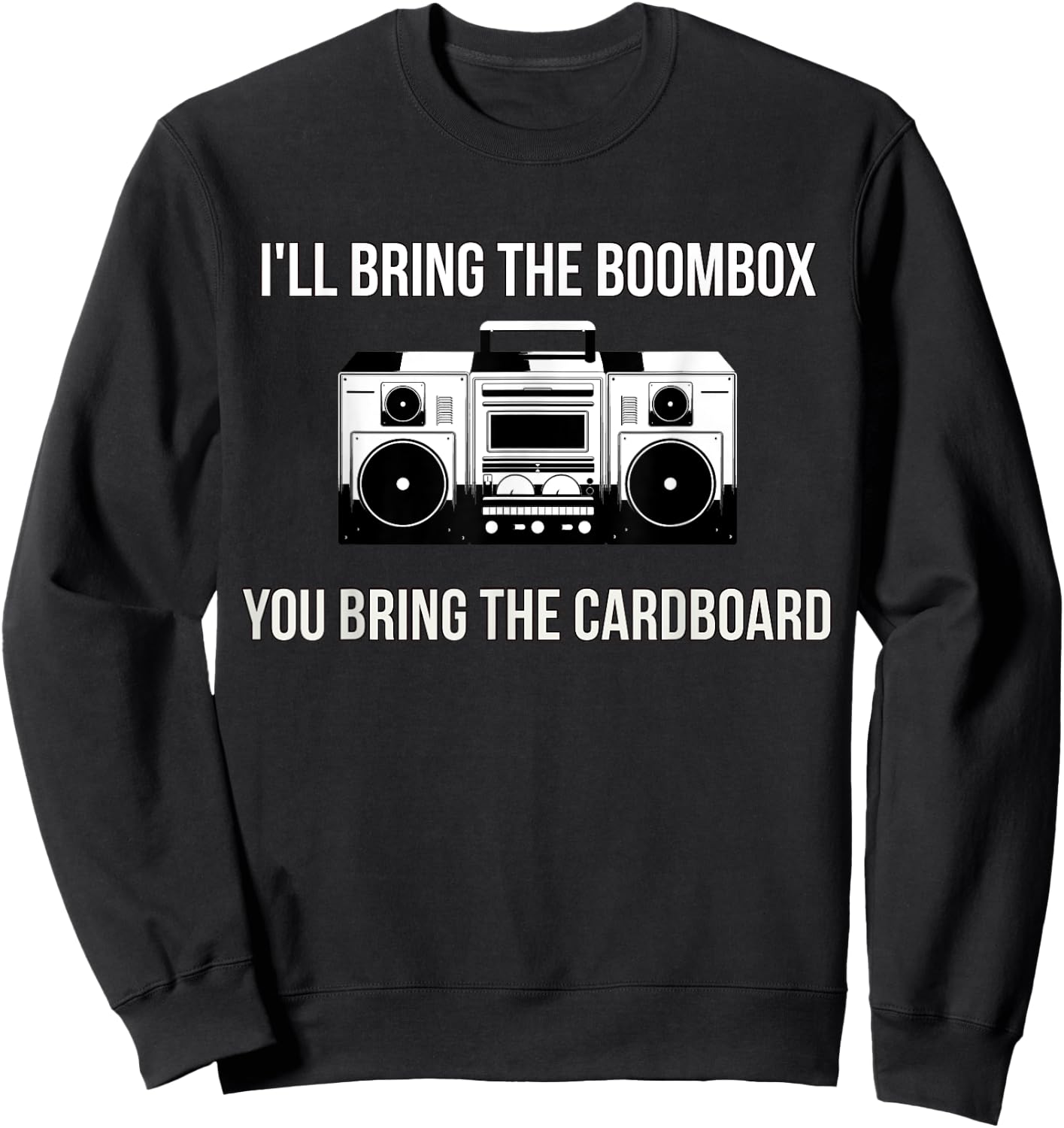 Break Dancing Boombox Vintage 80s 90s Music Sweatshirt - Sweatshirt | Black
