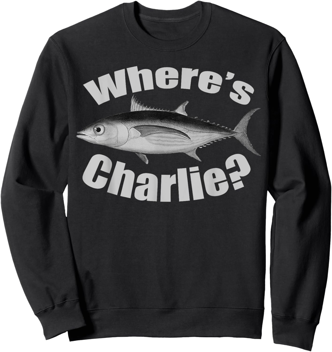 Where's Charlie Albacore Tuna Fishing Fish Illustration Sweatshirt - Sweatshirt | Black