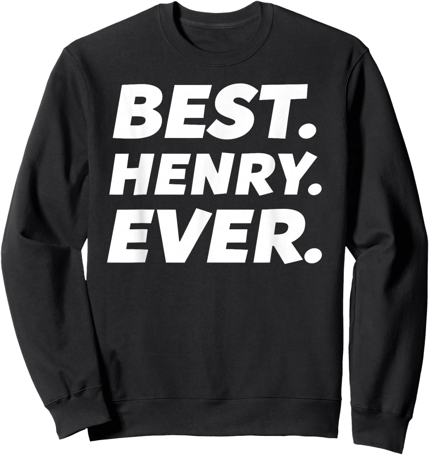Funny Worlds Best Henry Shirt Men Kid Henry Name Sweatshirt - Sweatshirt | Black
