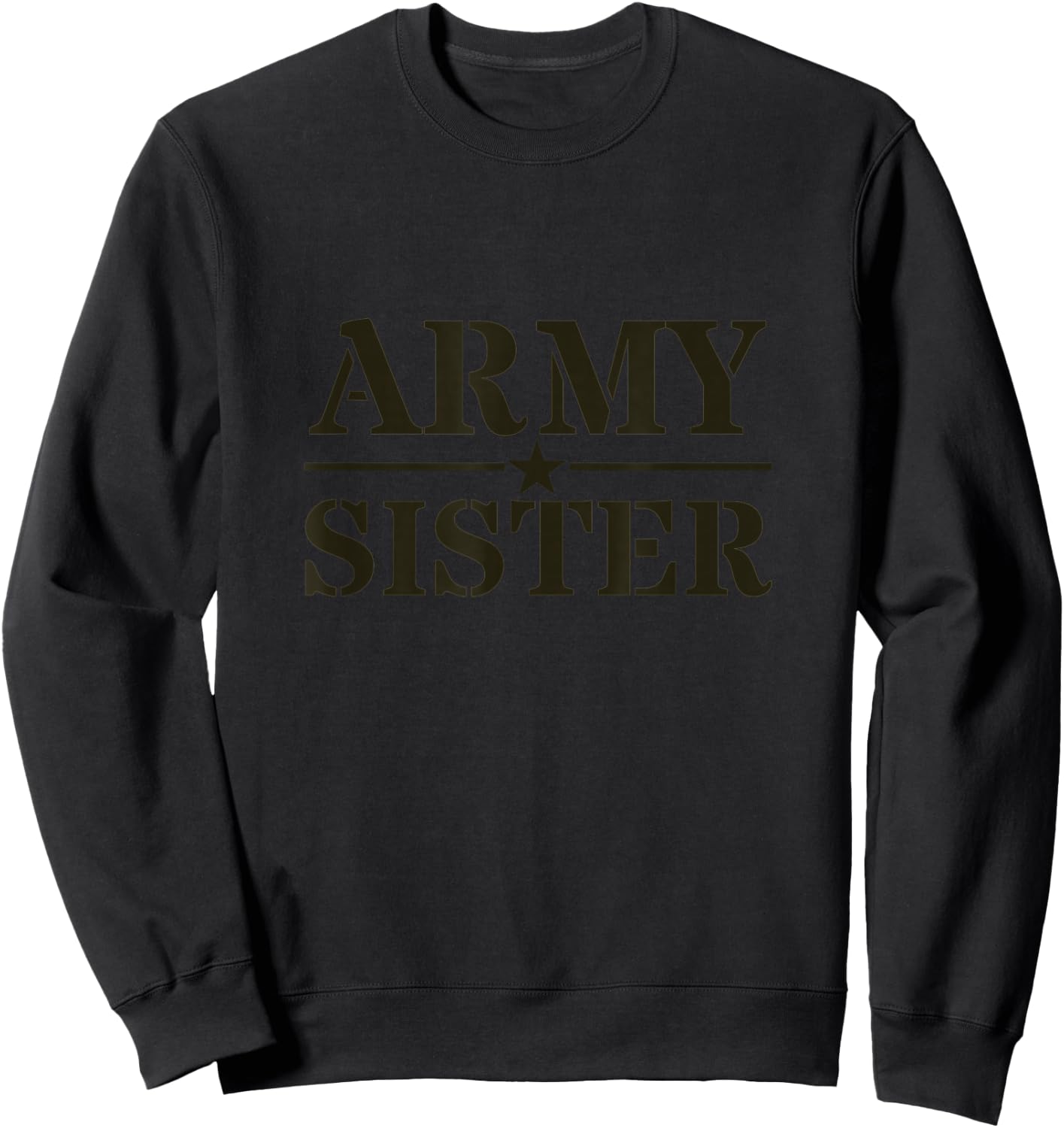 Proud Army Sister Sweatshirt - Sweatshirt | Black