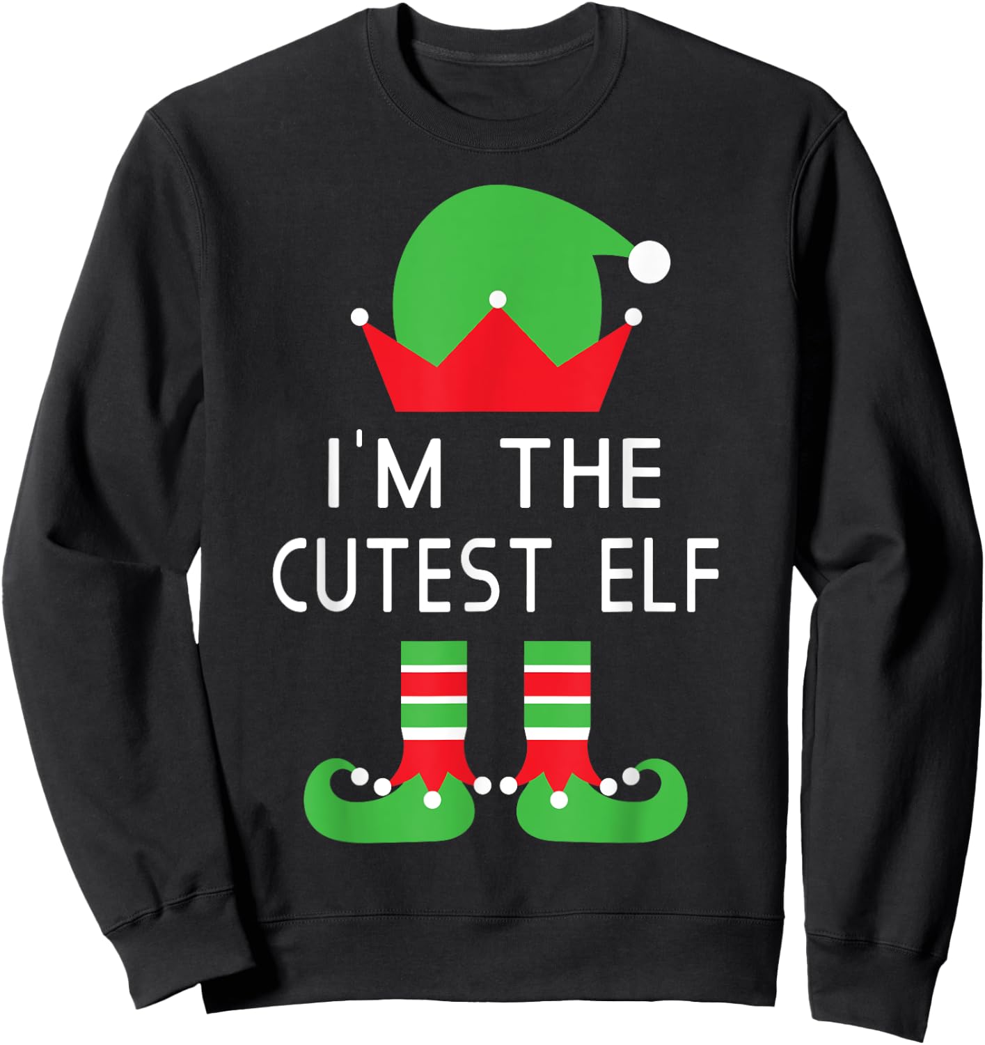 I'm The Cutest Elf Funny Christmas Matching Group Family Sweatshirt - Sweatshirt | Black