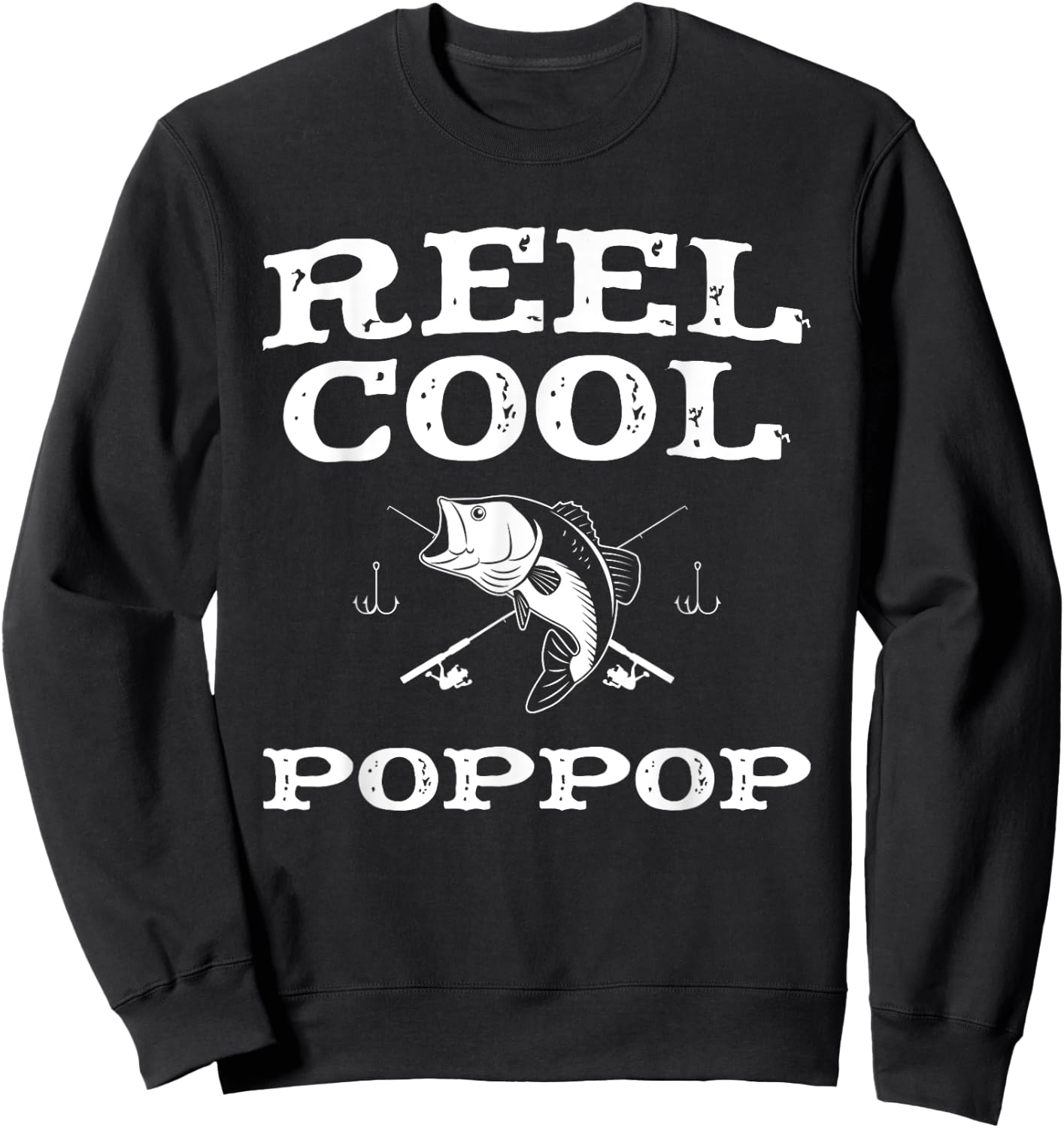 Reel Cool Pop-Pop Fishing Fisherman Funny Grandpa PopPop Sweatshirt - Sweatshirt | Black