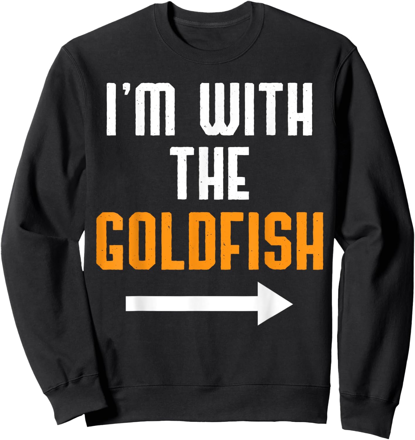 I'm With The Goldfish Shirt Costume Funny Halloween Couple Sweatshirt - Sweatshirt | Black