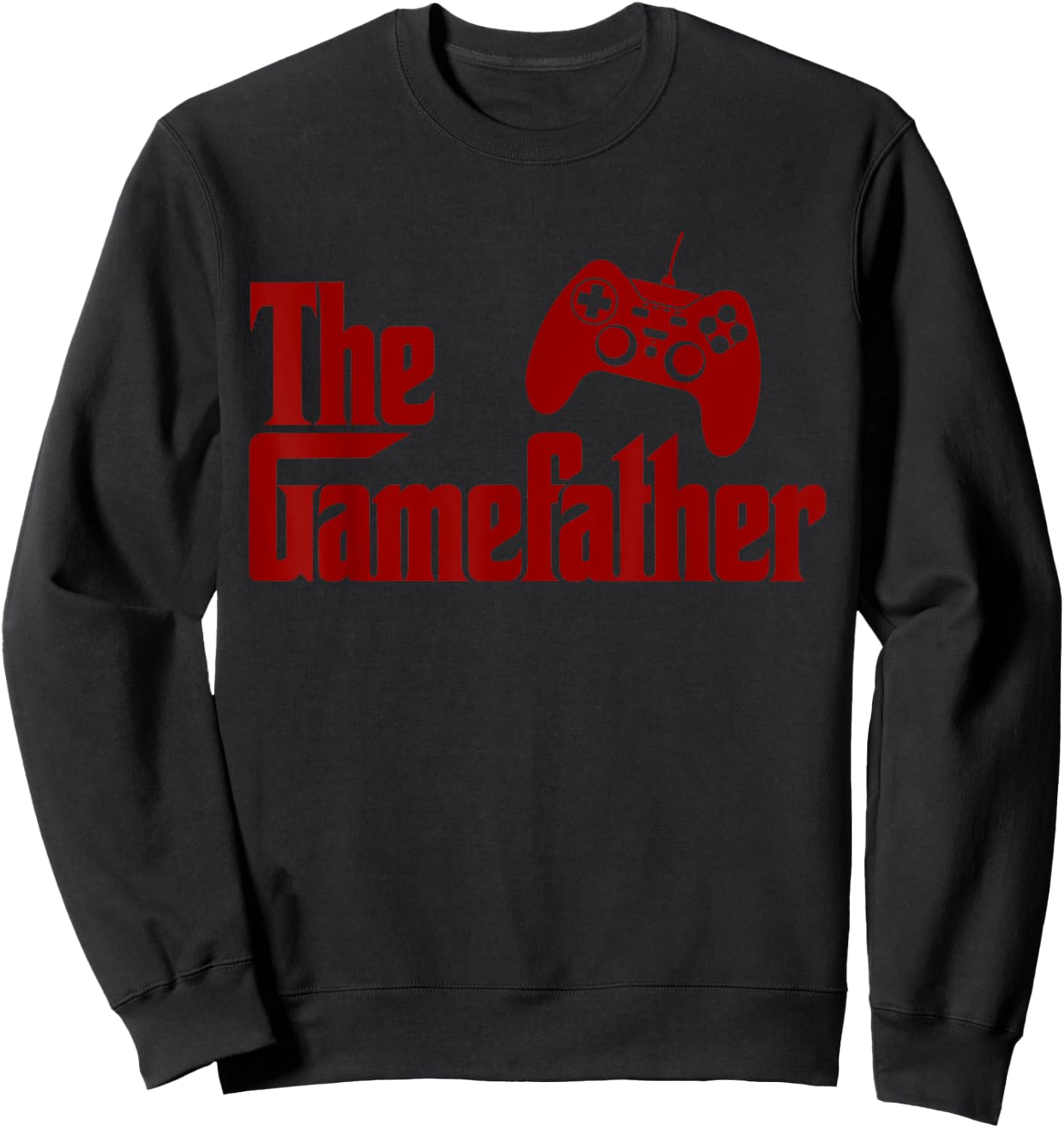 Gamer Dad The Gamefather Funny Dad Father's Day Video Games Sweatshirt - Sweatshirt | Black