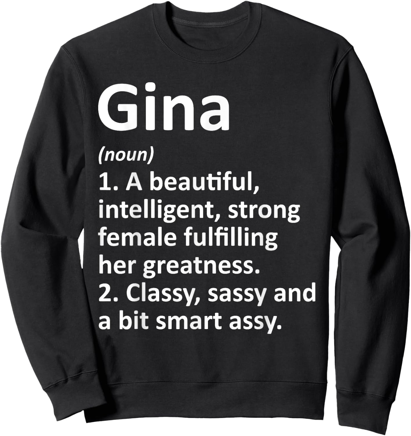 Custom Women Name Meaning Girl Mom Wife Birthday Gina Definition Personalized Funny Sweatshirt - Sweatshirt | Black